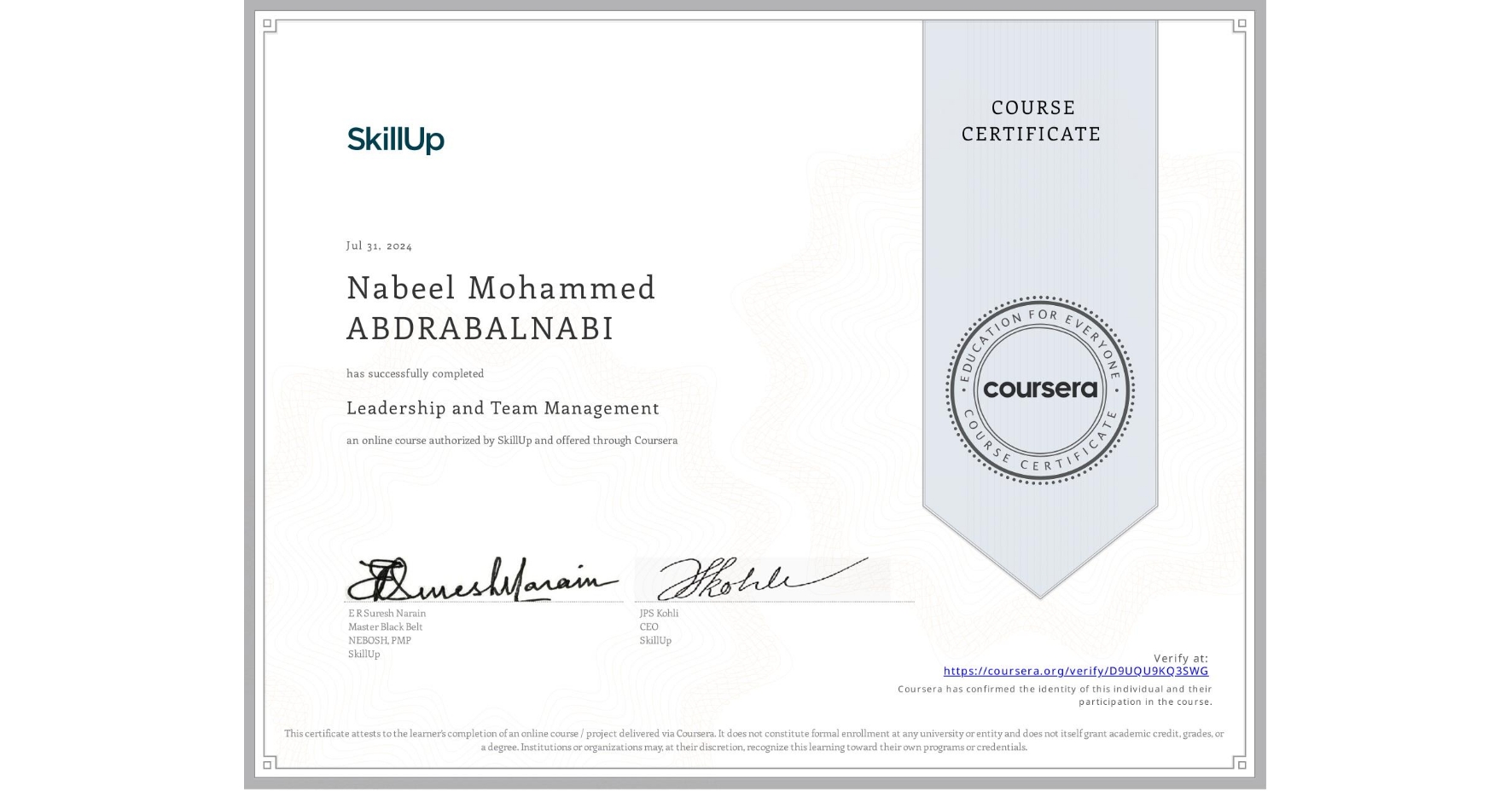 View certificate for Nabeel Mohammed ABDRABALNABI, Leadership and Team Management, an online non-credit course authorized by SkillUp and offered through Coursera