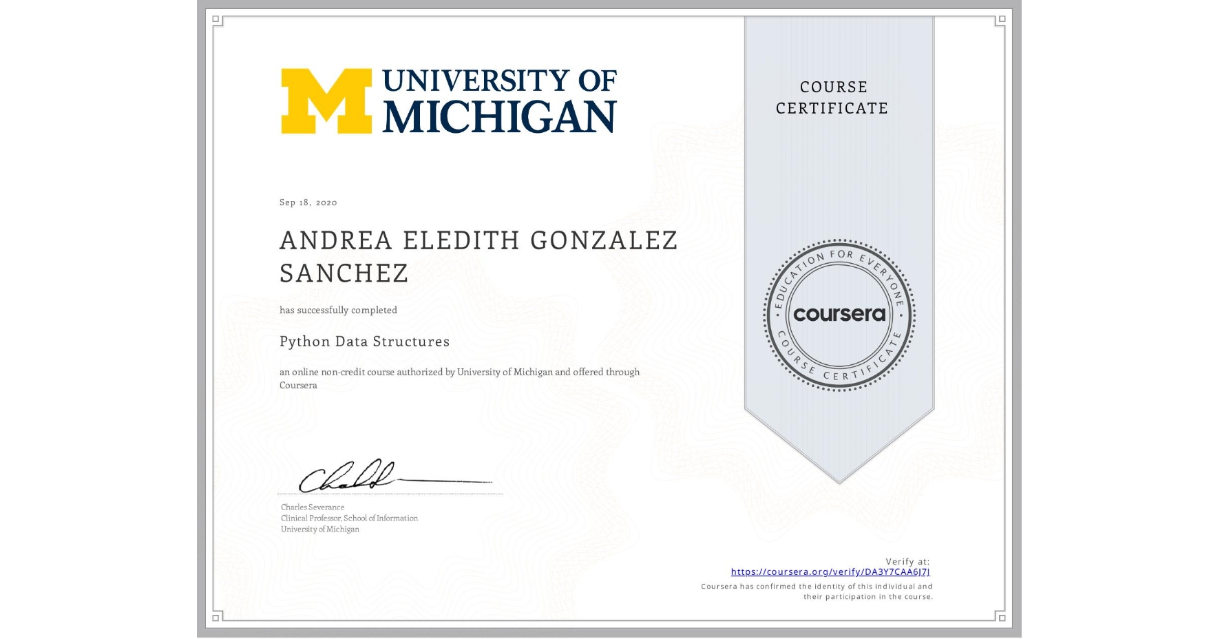View certificate for ANDREA ELEDITH GONZALEZ SANCHEZ, Python Data Structures, an online non-credit course authorized by University of Michigan and offered through Coursera