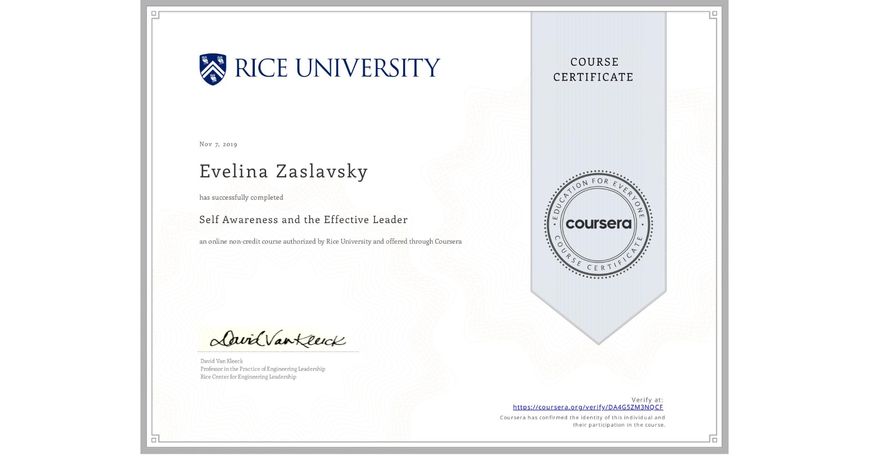 View certificate for Evelina Zaslavsky, Self Awareness and the Effective Leader, an online non-credit course authorized by Rice University and offered through Coursera