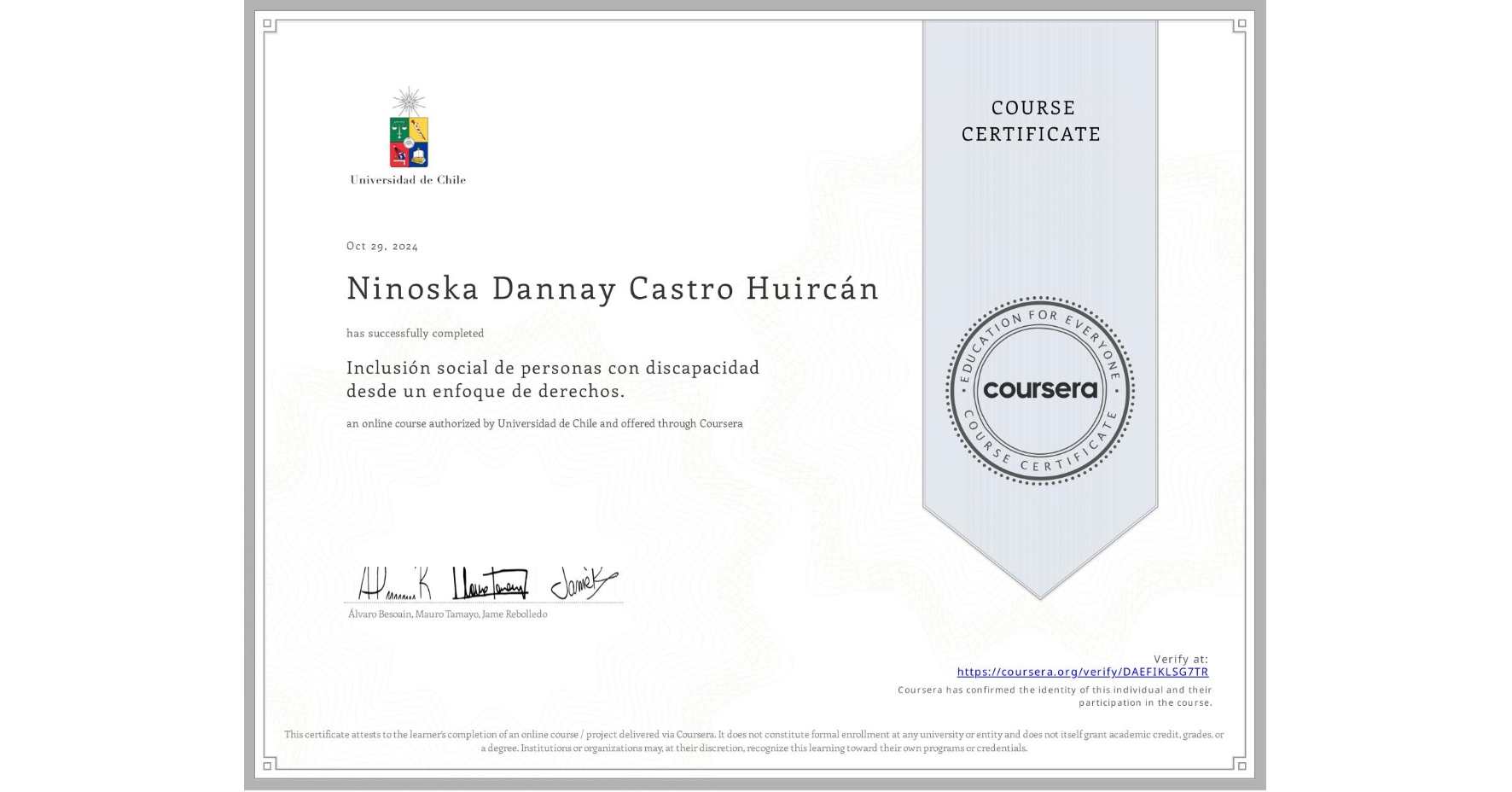 View certificate for Ninoska Dannay Castro Huircán, Inclusión social de personas con discapacidad desde un enfoque de derechos., an online non-credit course authorized by Universidad de Chile and offered through Coursera