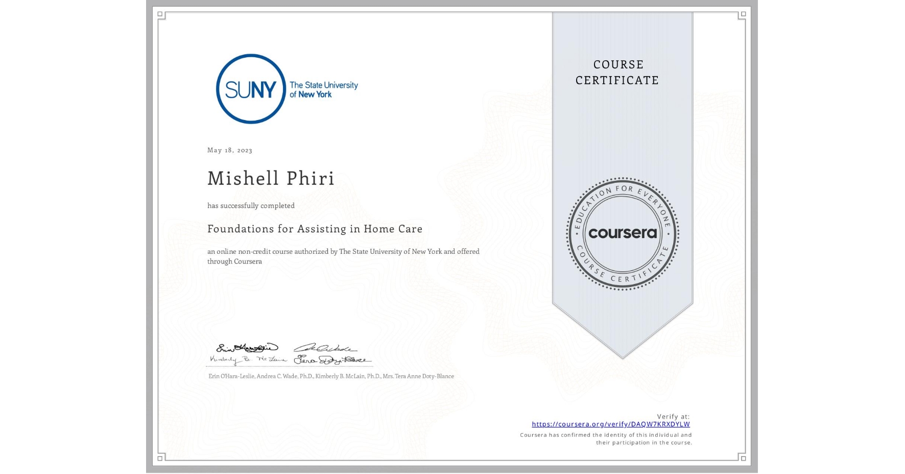 View certificate for Mishell Phiri, Foundations for Assisting in Home Care, an online non-credit course authorized by The State University of New York and offered through Coursera