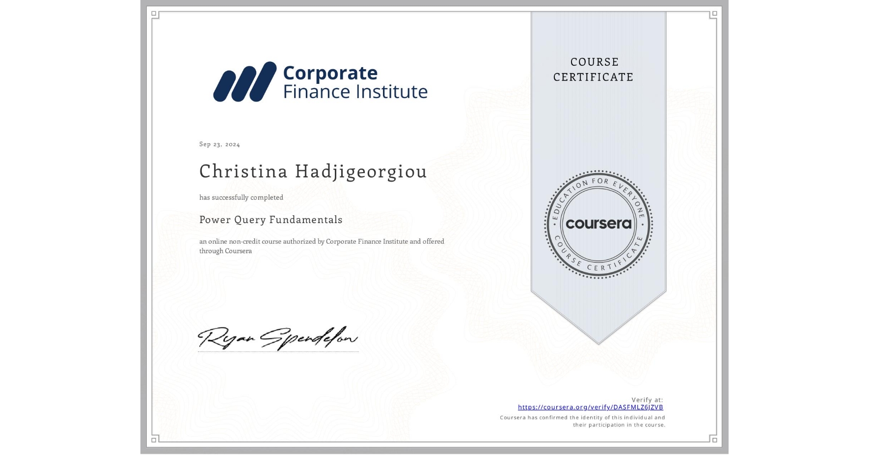 View certificate for Christina Hadjigeorgiou, Power Query Fundamentals, an online non-credit course authorized by Corporate Finance Institute and offered through Coursera
