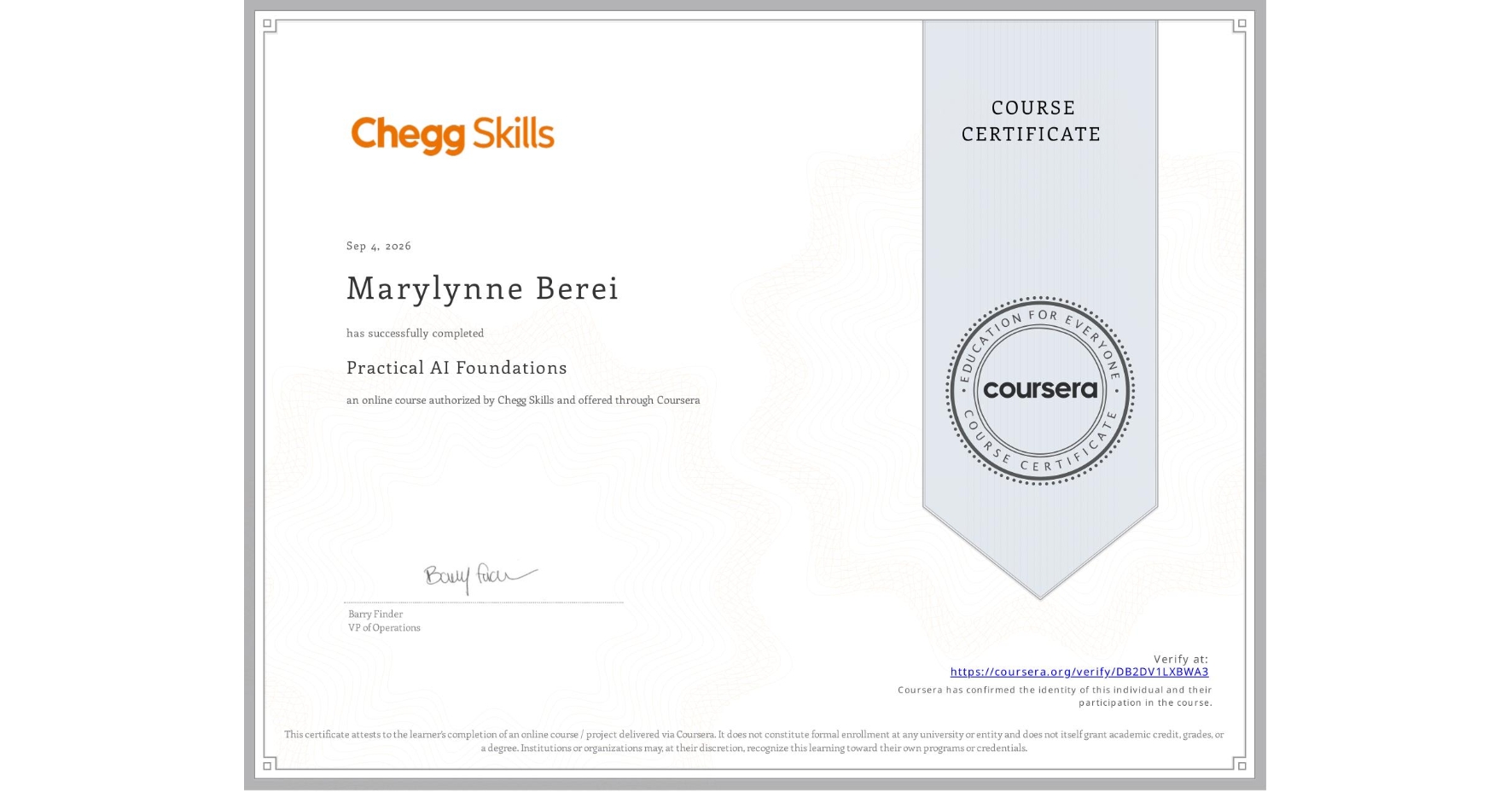 View certificate for Marylynne Berei, Practical AI Foundations, an online non-credit course authorized by Chegg Skills and offered through Coursera