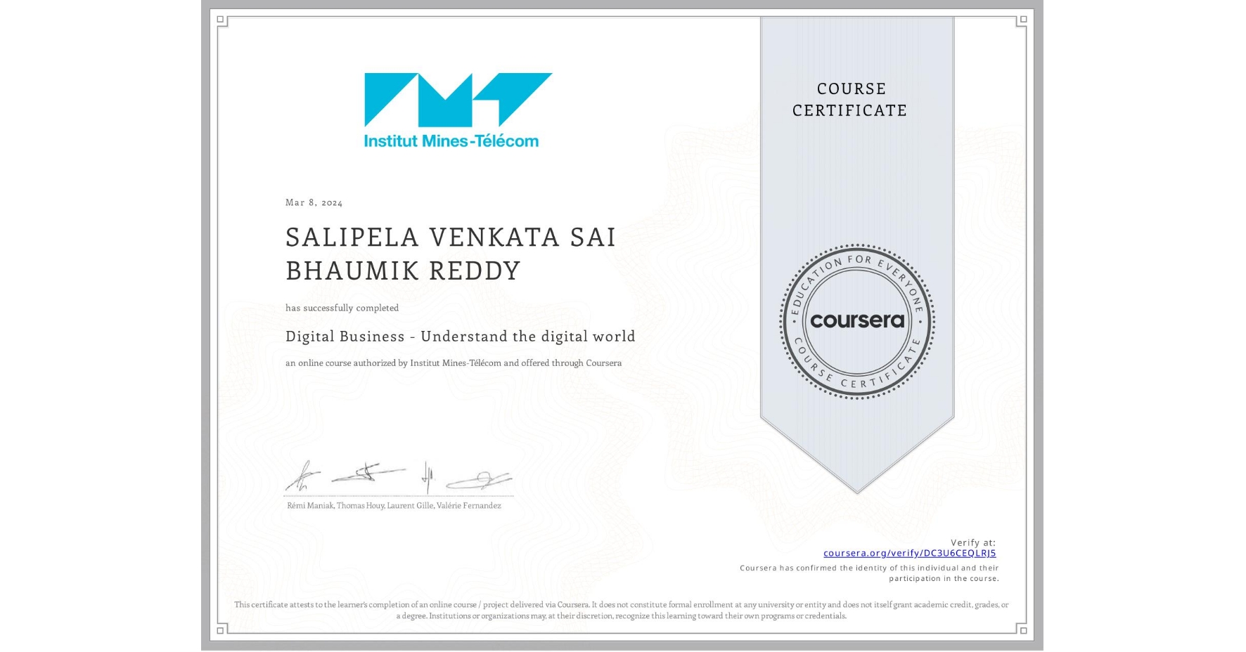 View certificate for SALIPELA VENKATA SAI BHAUMIK  REDDY, Digital Business - Understand the digital world, an online non-credit course authorized by Institut Mines-Télécom and offered through Coursera
