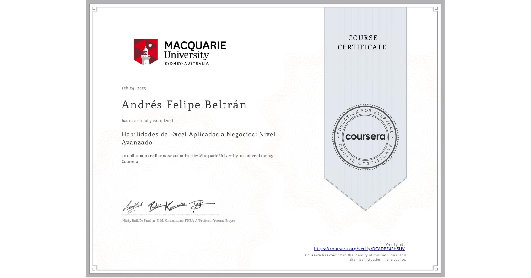 View certificate for Andrés Felipe  Beltrán, Habilidades de Excel Aplicadas a Negocios: Nivel Avanzado, an online non-credit course authorized by Macquarie University and offered through Coursera