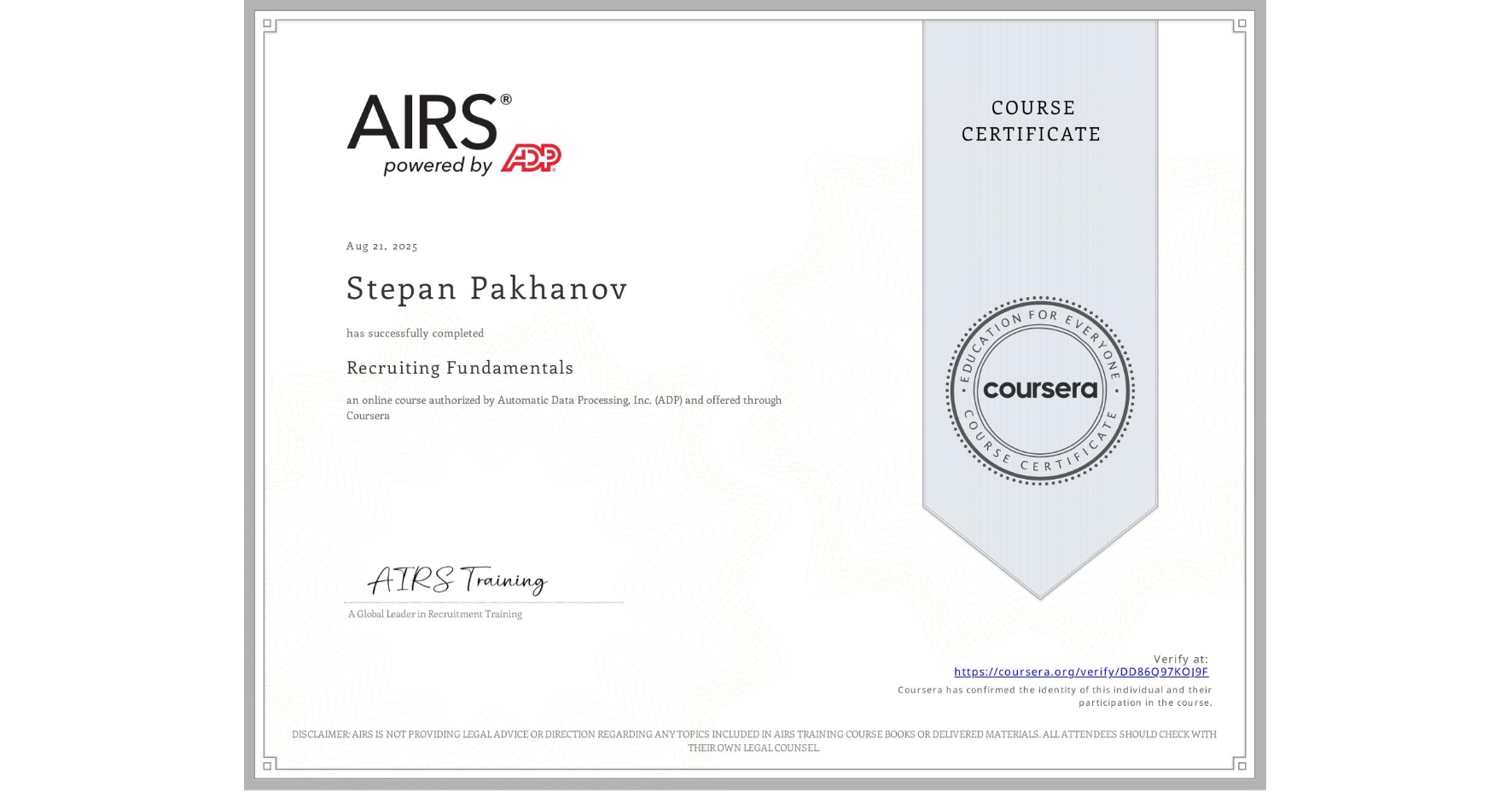 View certificate for Stepan Pakhanov, Recruiting Fundamentals, an online non-credit course authorized by Automatic Data Processing, Inc. (ADP) and offered through Coursera