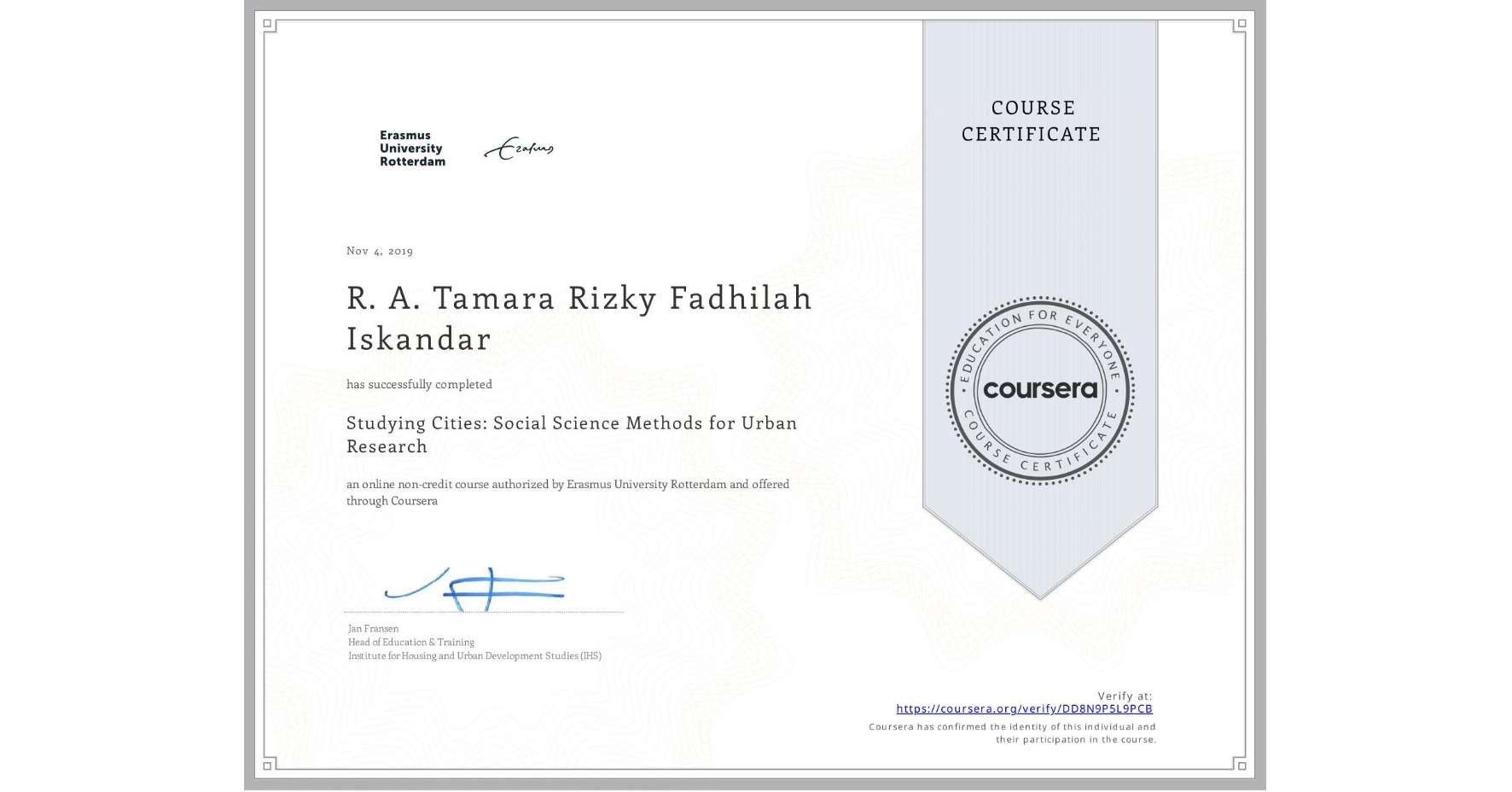 View certificate for R. A. Tamara Rizky Fadhilah Iskandar, Studying Cities: Social Science Methods for Urban Research, an online non-credit course authorized by Erasmus University Rotterdam and offered through Coursera