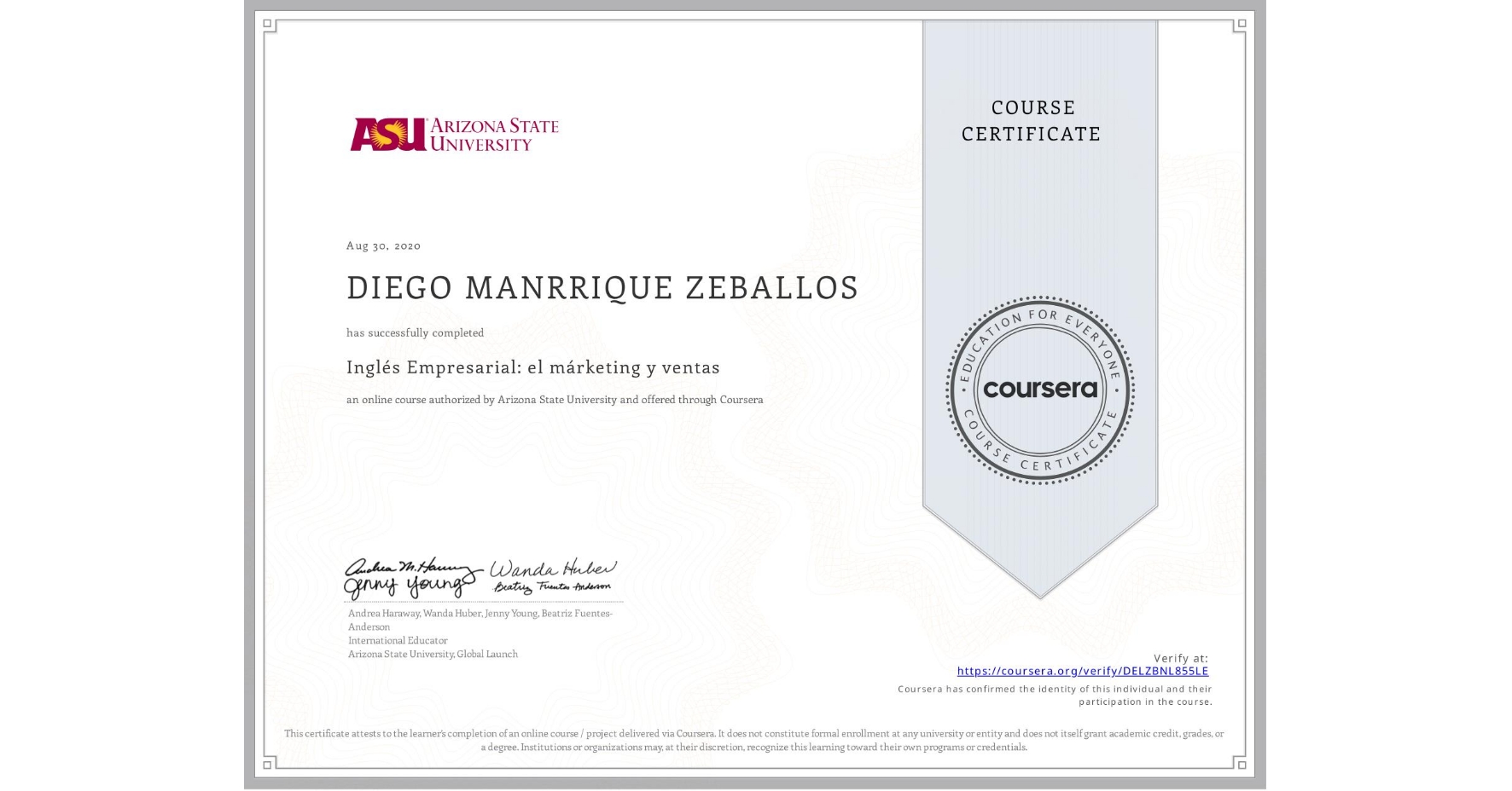 View certificate for DIEGO MANRRIQUE ZEBALLOS, Inglés Empresarial: el márketing y ventas, an online non-credit course authorized by Arizona State University and offered through Coursera