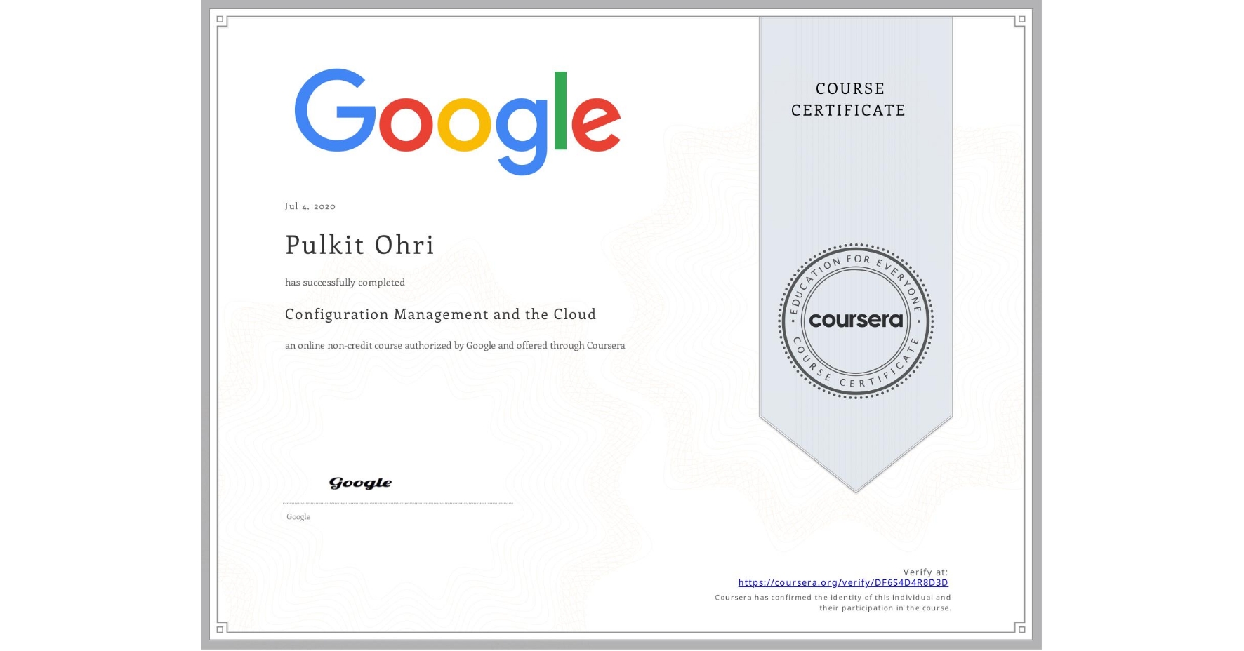View certificate for Pulkit Ohri, Configuration Management and the Cloud, an online non-credit course authorized by Google and offered through Coursera