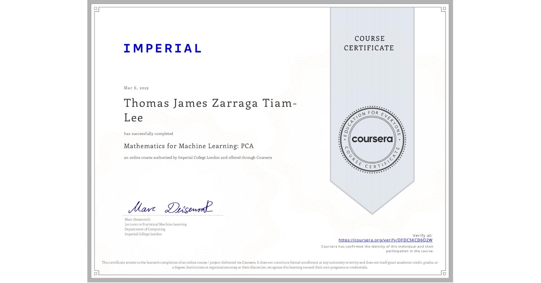 View certificate for Thomas James Zarraga Tiam-Lee, Mathematics for Machine Learning: PCA, an online non-credit course authorized by Imperial College London and offered through Coursera