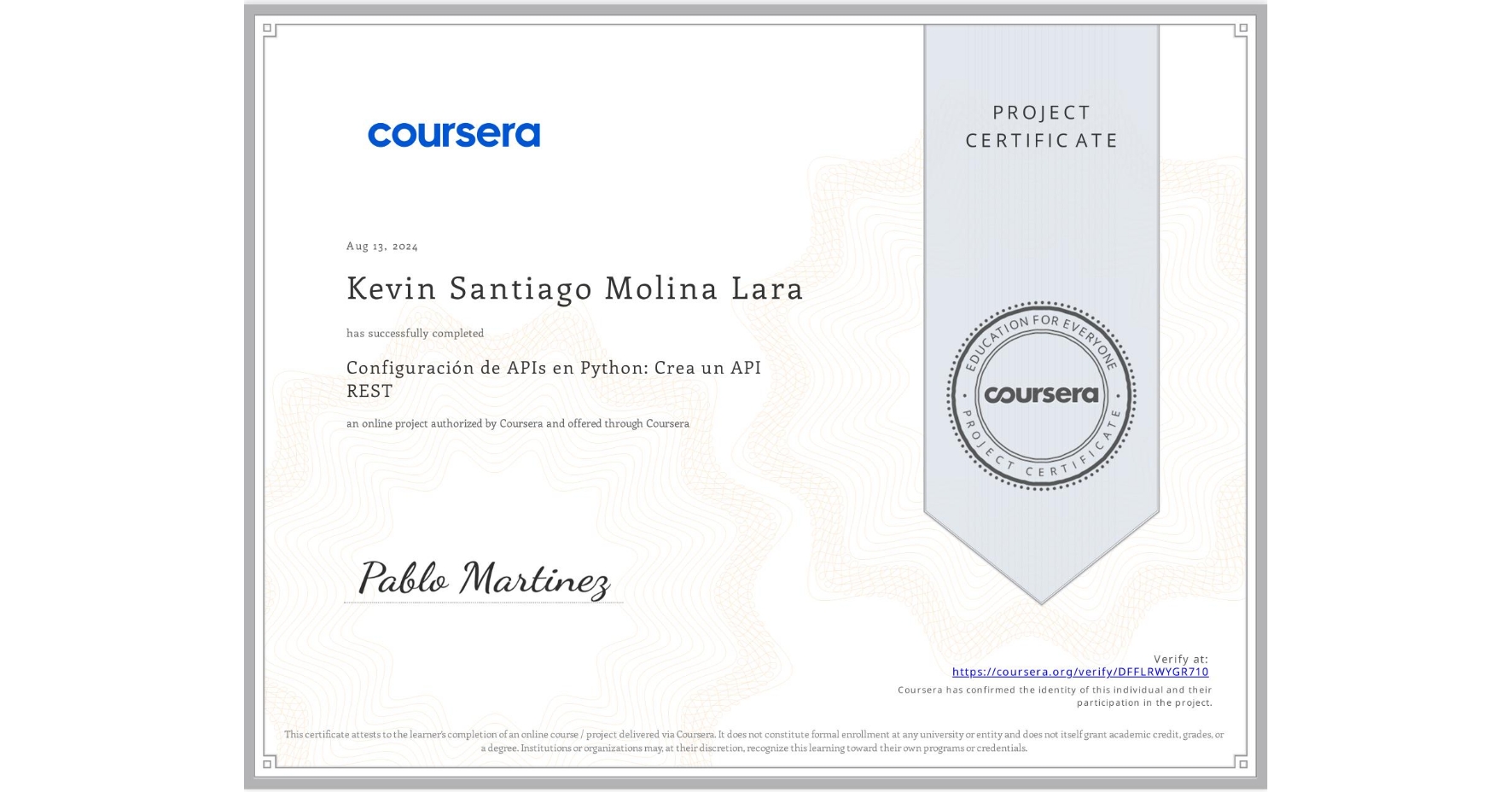 View certificate for Kevin Santiago Molina Lara      , Configuración de APIs en Python: Crea un API REST, an online non-credit course authorized by Coursera and offered through Coursera