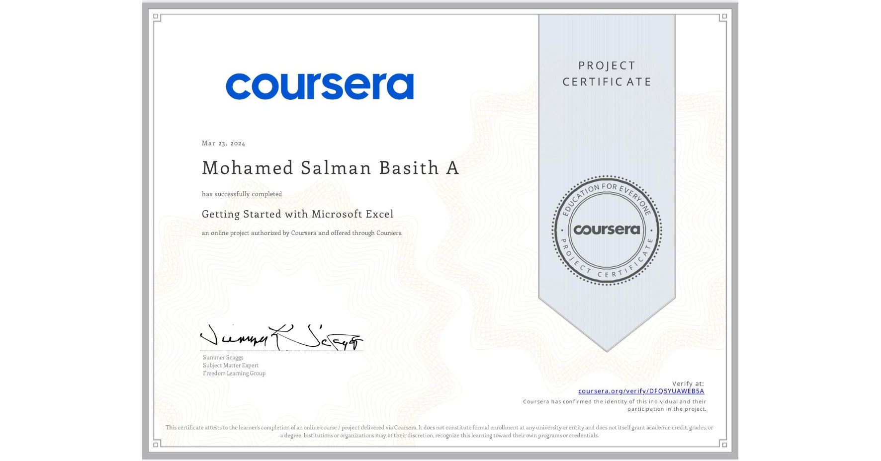 View certificate for Mohamed Salman  Basith A, Getting Started with Microsoft Excel, an online non-credit course authorized by Coursera and offered through Coursera