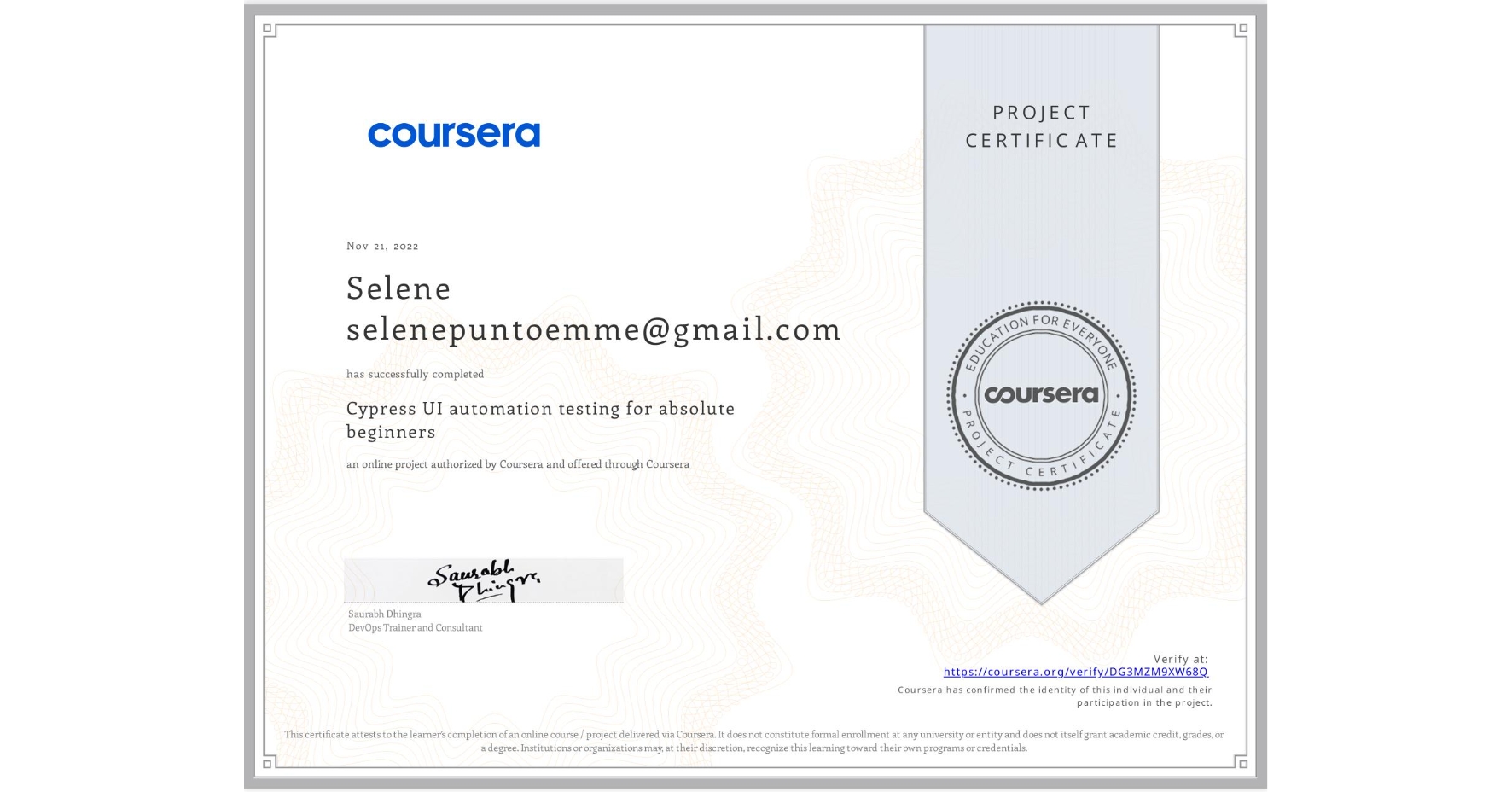 View certificate for Selene selenepuntoemme@gmail.com, Cypress UI automation testing for absolute beginners, an online non-credit course authorized by Coursera and offered through Coursera