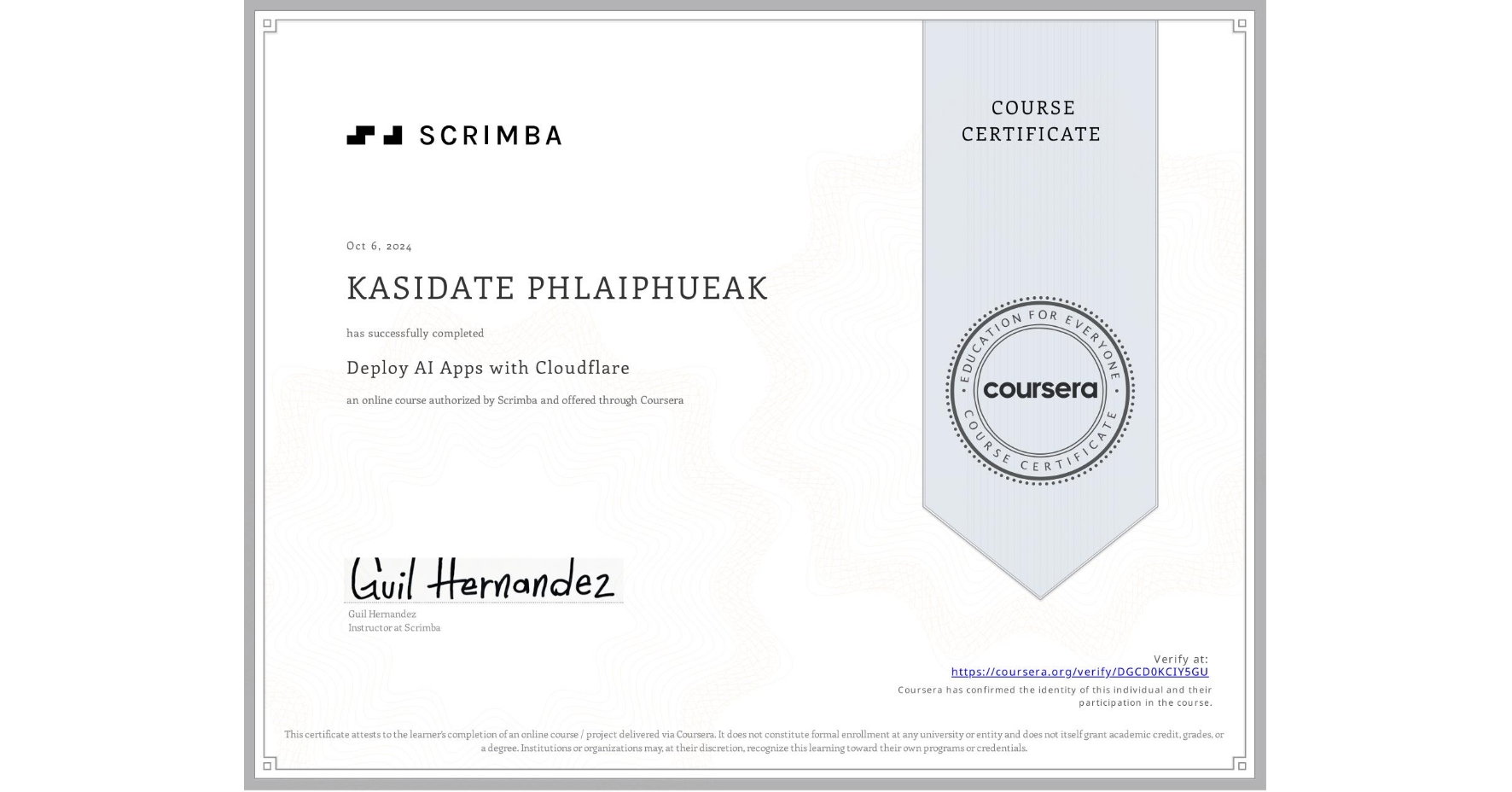 View certificate for KASIDATE PHLAIPHUEAK, Deploy AI Apps with Cloudflare, an online non-credit course authorized by Scrimba and offered through Coursera