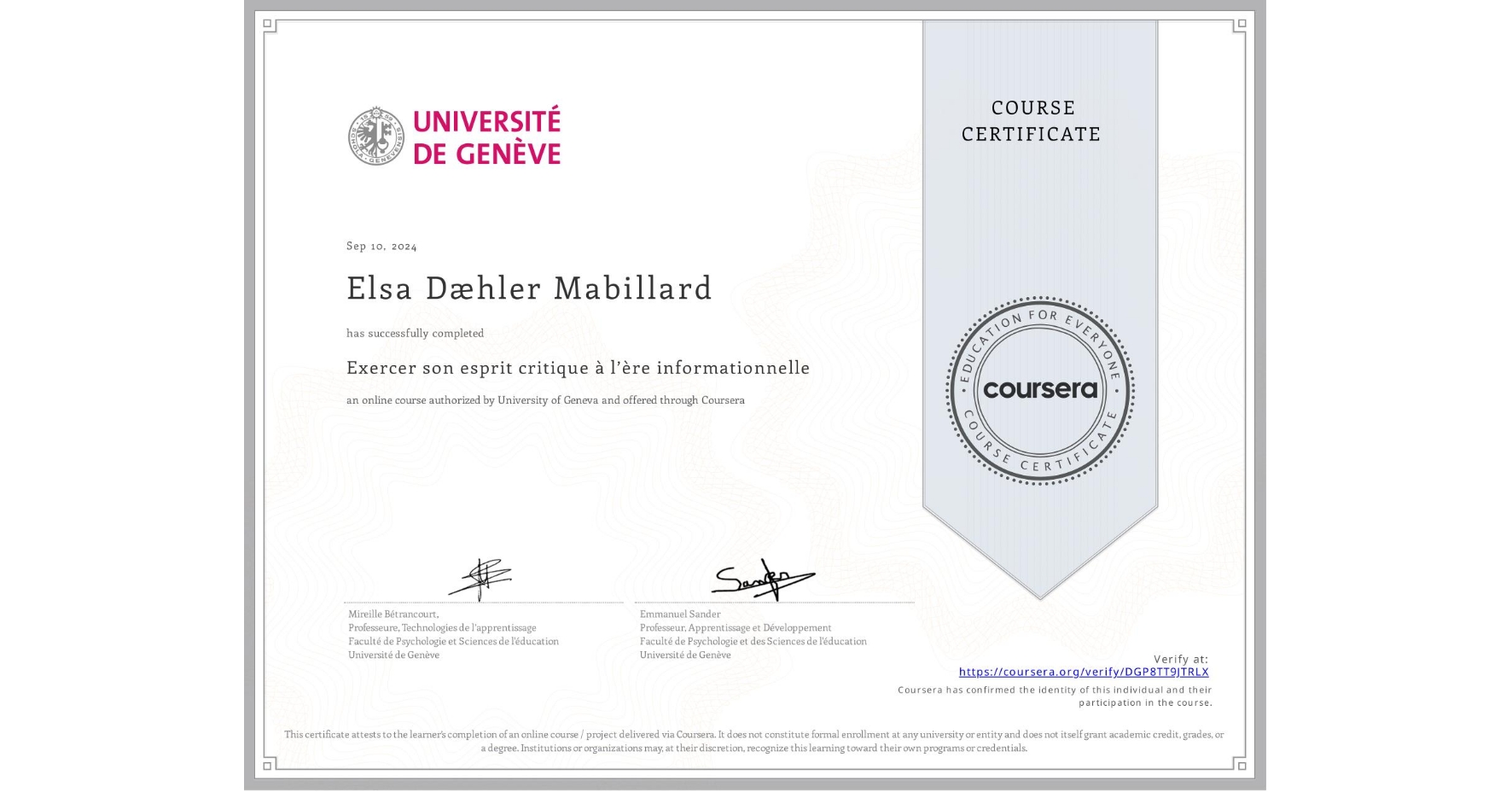 View certificate for Elsa Dæhler Mabillard, Exercer son esprit critique à l’ère informationnelle, an online non-credit course authorized by University of Geneva and offered through Coursera