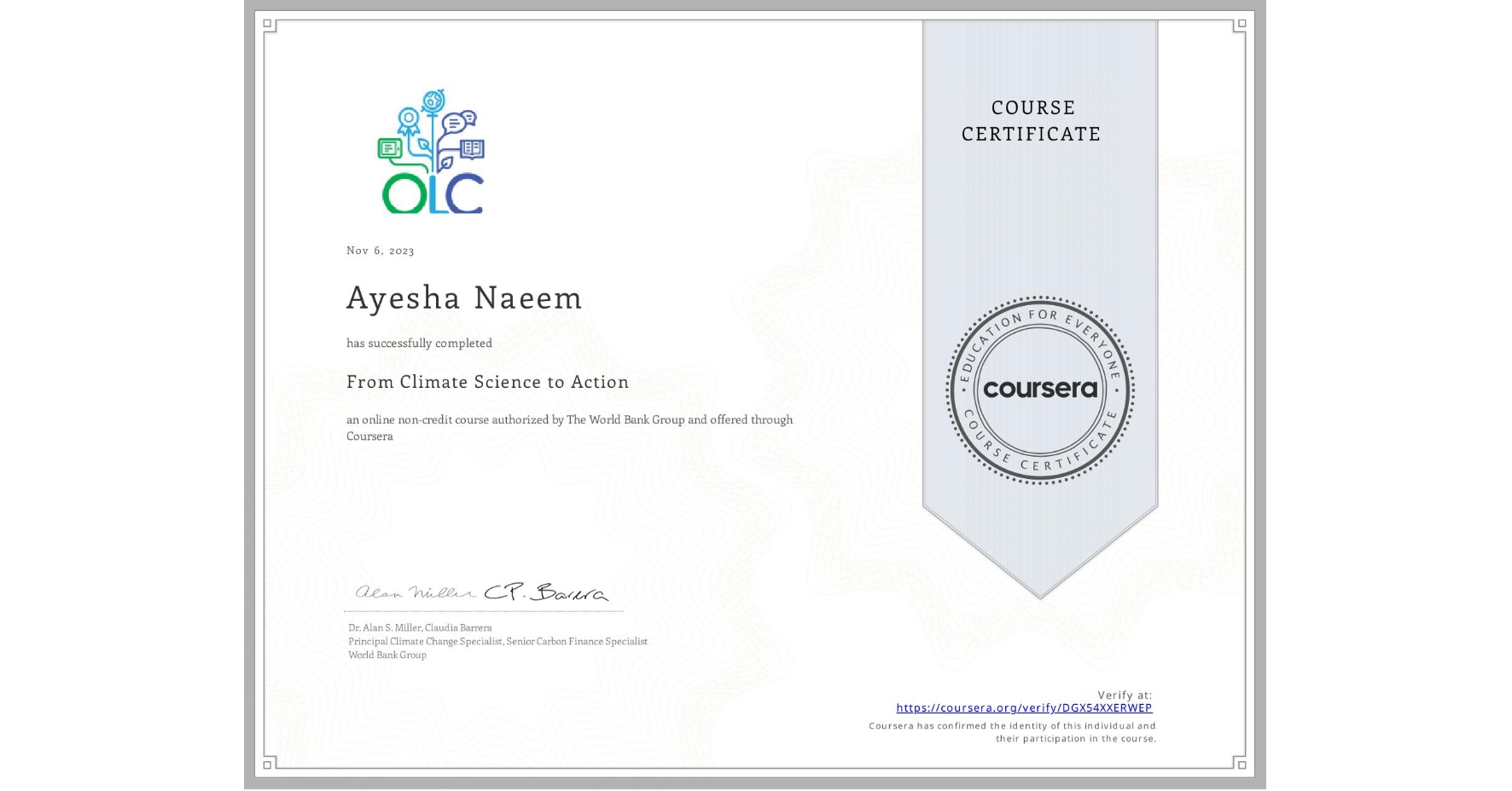 View certificate for Ayesha Naeem, From Climate Science to Action, an online non-credit course authorized by The World Bank Group and offered through Coursera