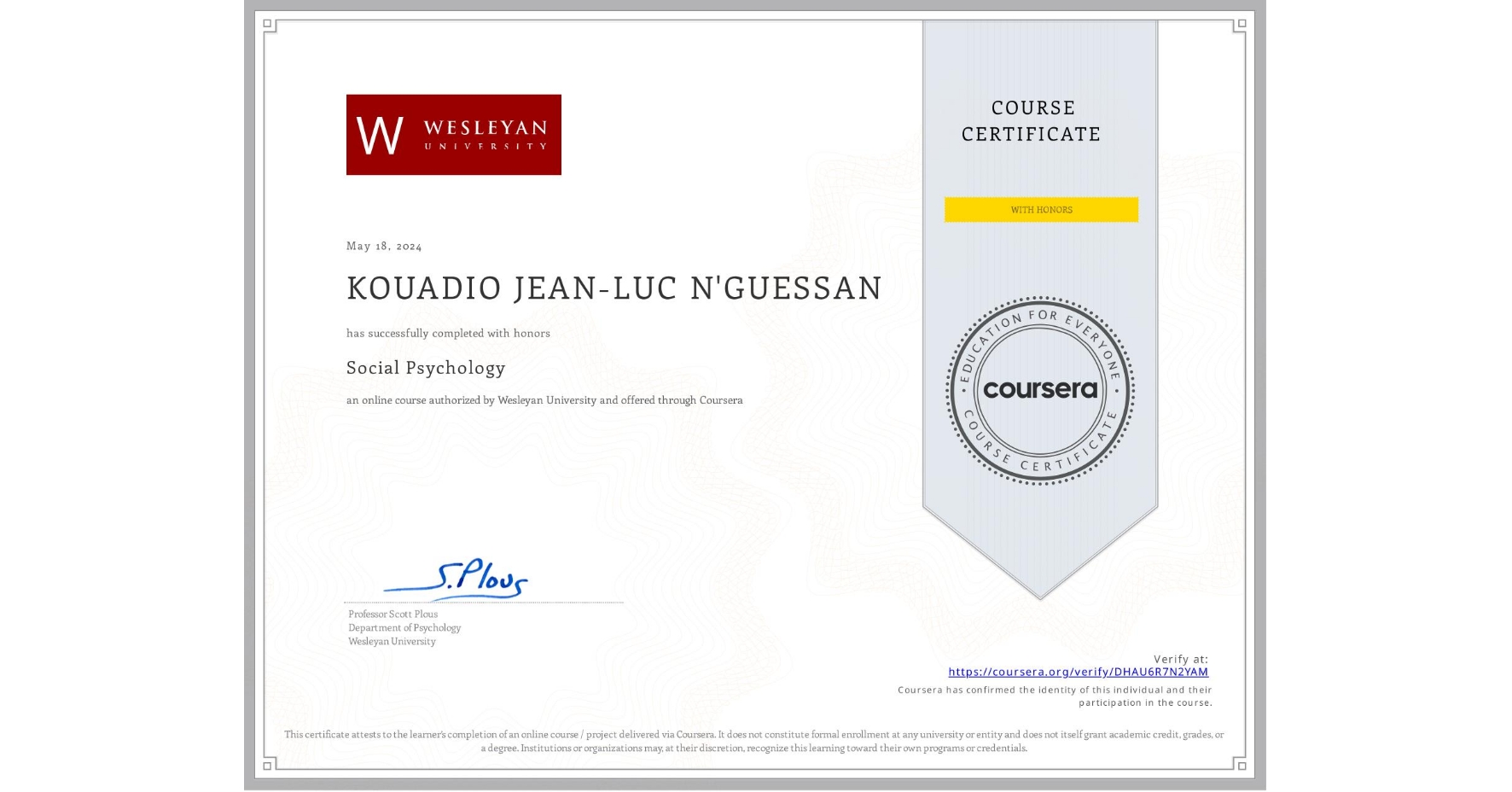 View certificate for KOUADIO JEAN-LUC N'GUESSAN, Social Psychology, an online non-credit course authorized by Wesleyan University and offered through Coursera