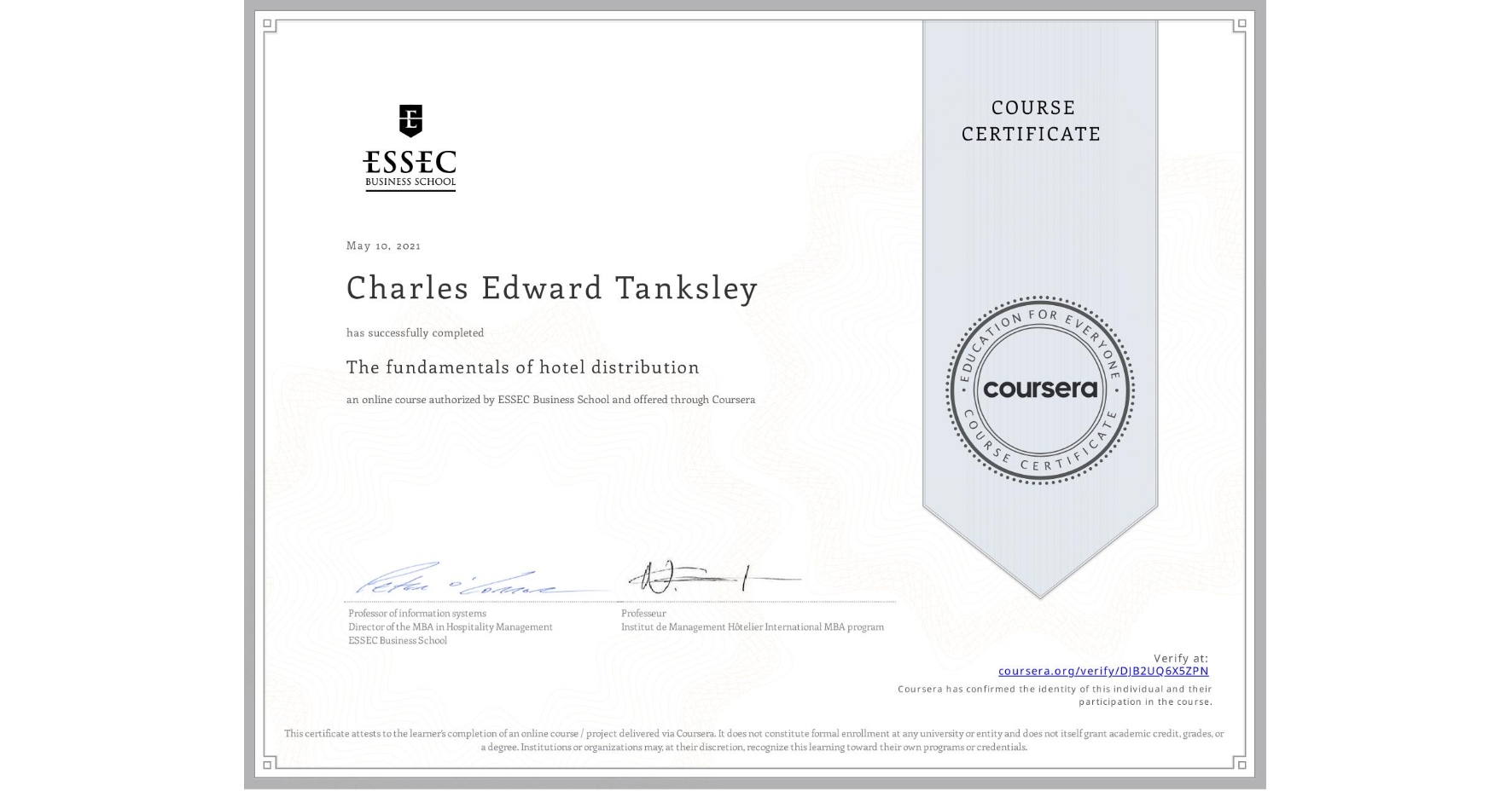 View certificate for  Charles Edward Tanksley, The fundamentals of hotel distribution, an online non-credit course authorized by ESSEC Business School and offered through Coursera
