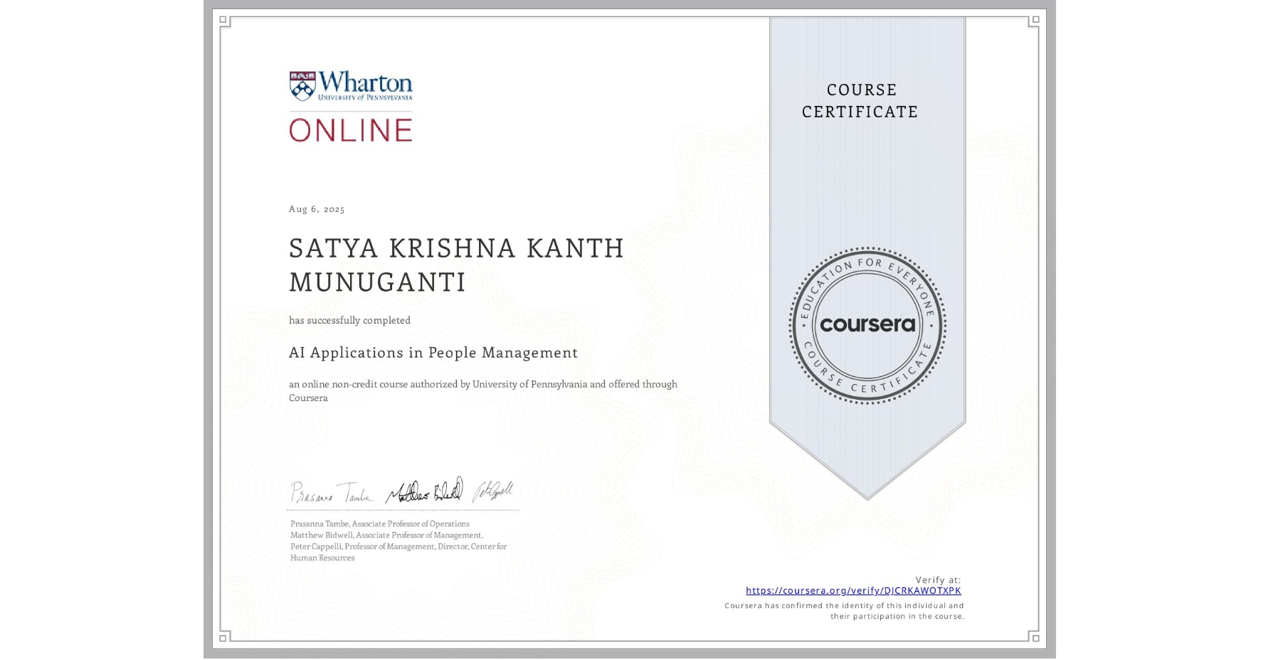 View certificate for SATYA KRISHNA KANTH MUNUGANTI, AI Applications in People Management , an online non-credit course authorized by University of Pennsylvania and offered through Coursera