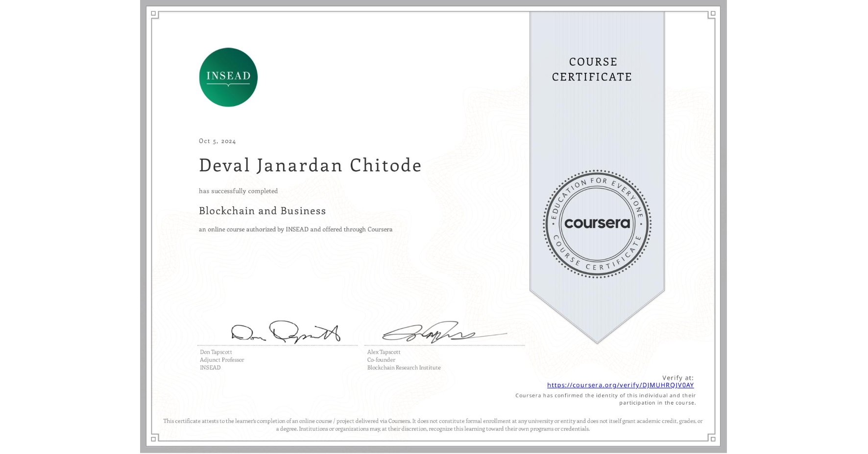 View certificate for Deval Janardan Chitode, Blockchain and Business, an online non-credit course authorized by INSEAD and offered through Coursera