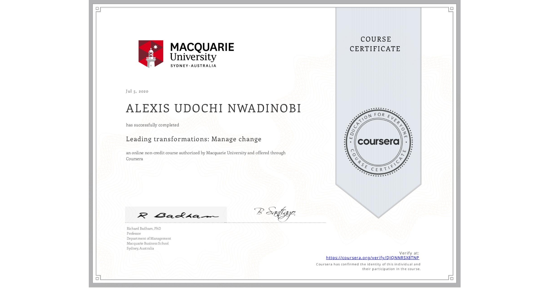 View certificate for ALEXIS UDOCHI NWADINOBI, Leading transformations: Manage change, an online non-credit course authorized by Macquarie University and offered through Coursera