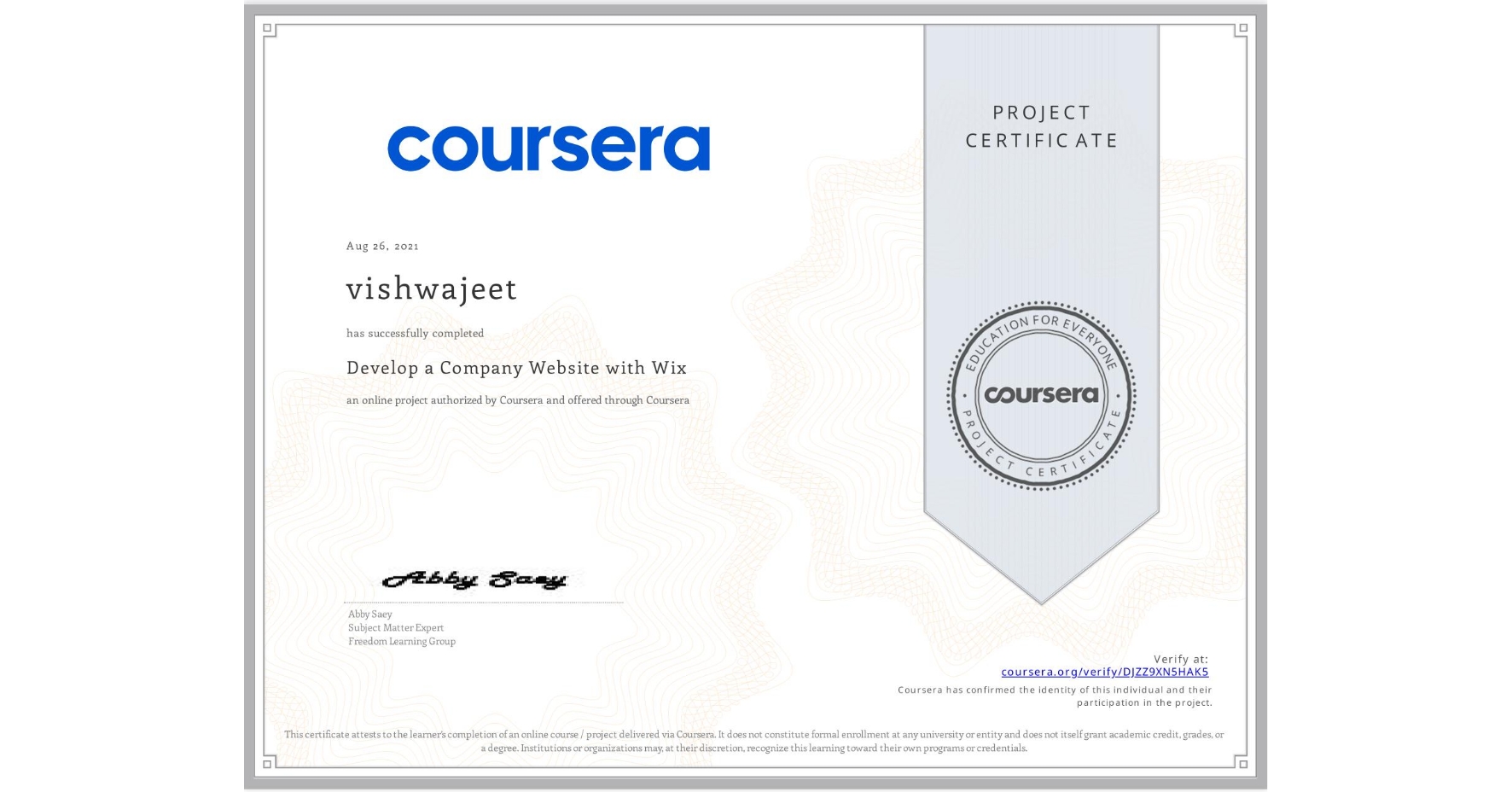 View certificate for vishwajeet , Develop a Company Website with Wix, an online non-credit course authorized by Coursera and offered through Coursera