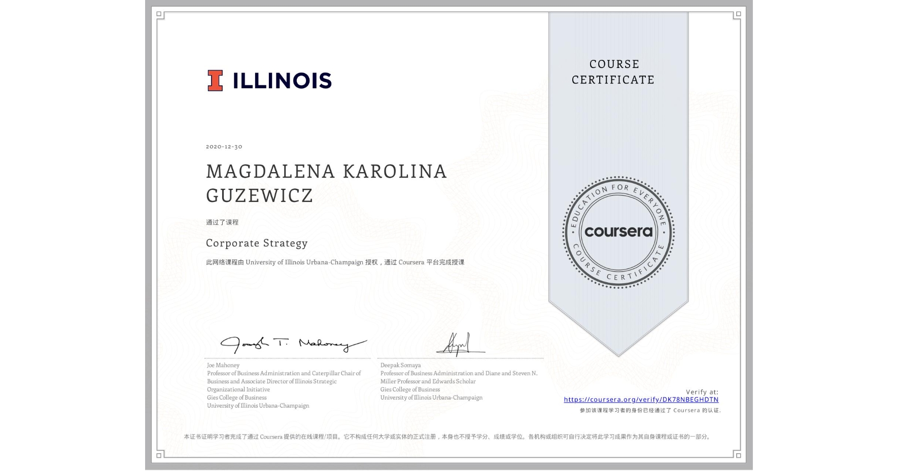 View certificate for MAGDALENA KAROLINA  GUZEWICZ, Corporate Strategy, an online non-credit course authorized by University of Illinois Urbana-Champaign and offered through Coursera