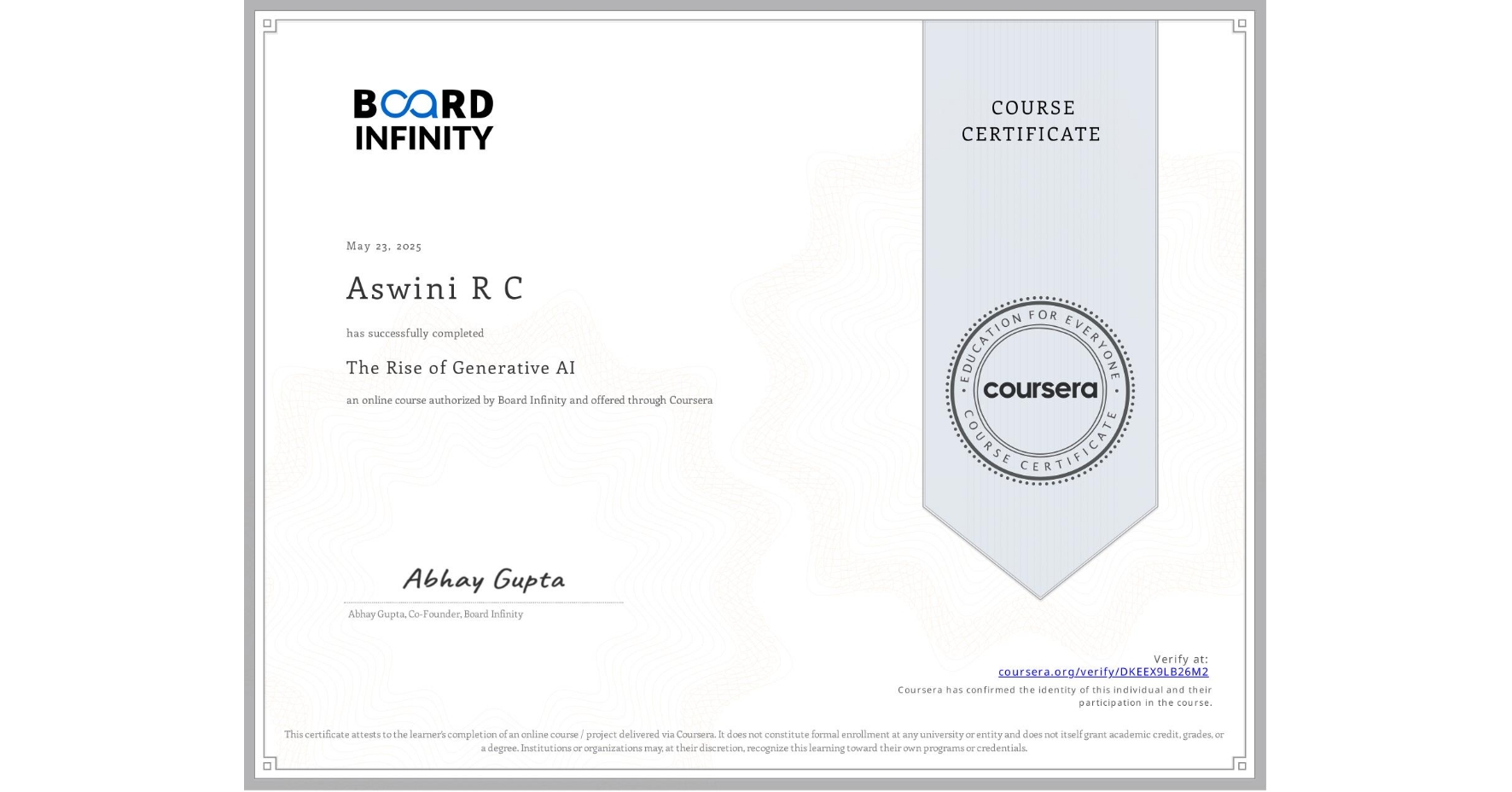 View certificate for Aswini R C, The Rise of Generative AI, an online non-credit course authorized by Board Infinity and offered through Coursera