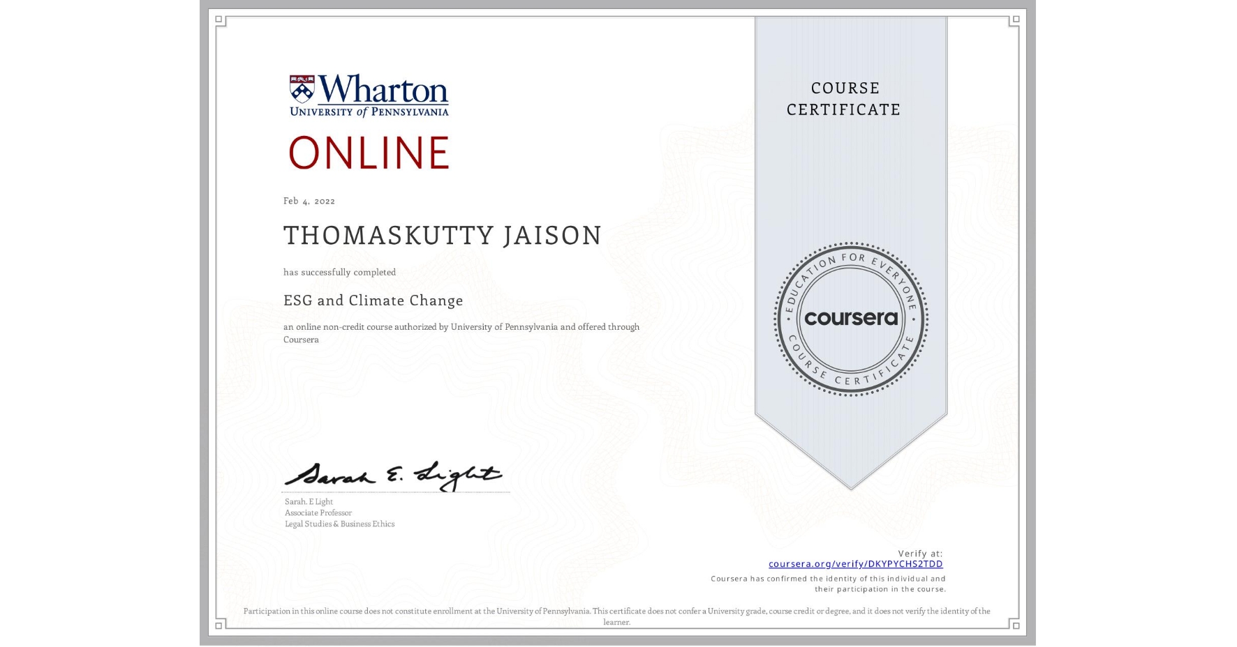 View certificate for THOMASKUTTY JAISON, ESG and Climate Change, an online non-credit course authorized by University of Pennsylvania and offered through Coursera
