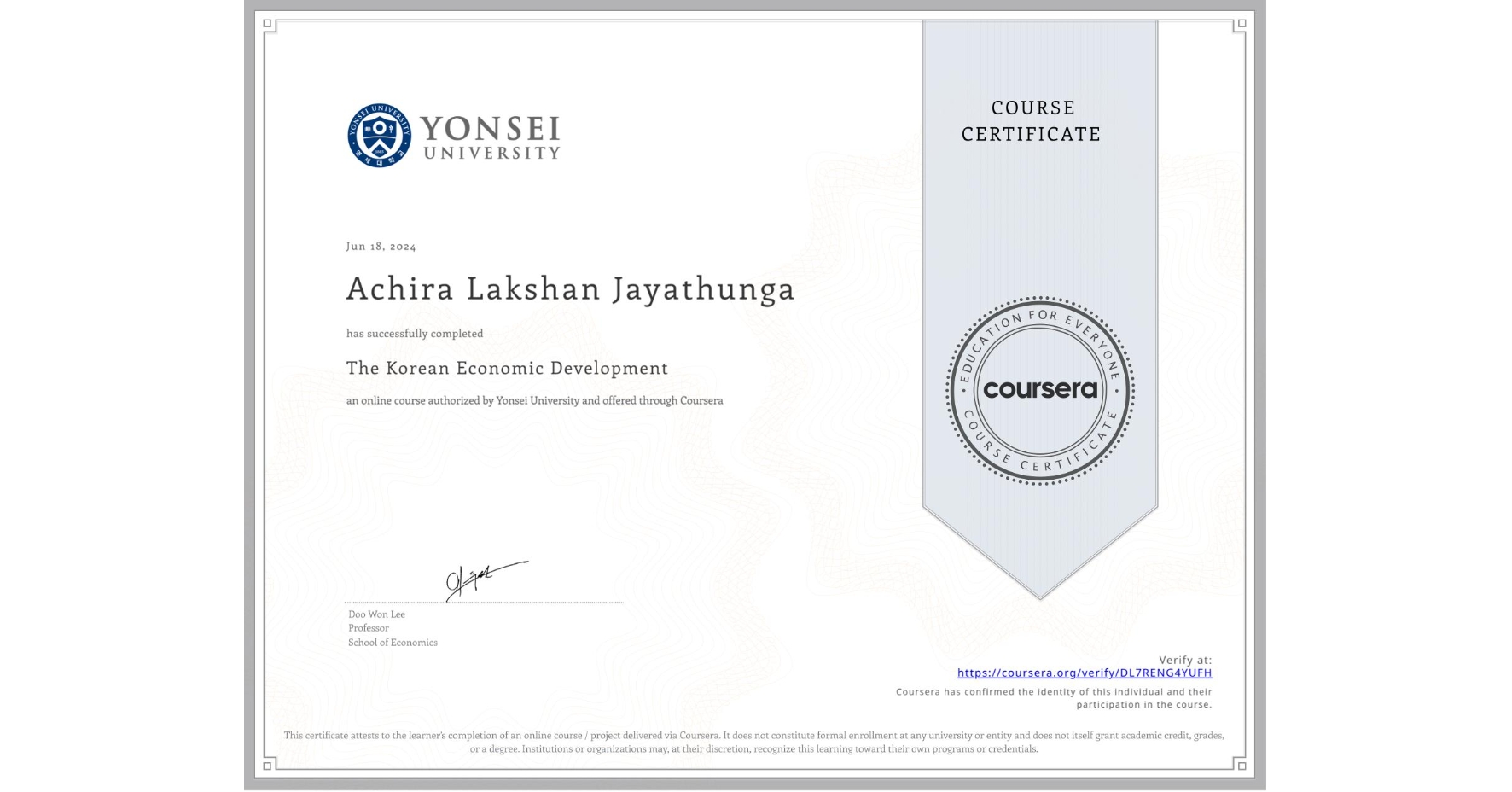 View certificate for Achira Lakshan Jayathunga, The Korean Economic Development, an online non-credit course authorized by Yonsei University and offered through Coursera