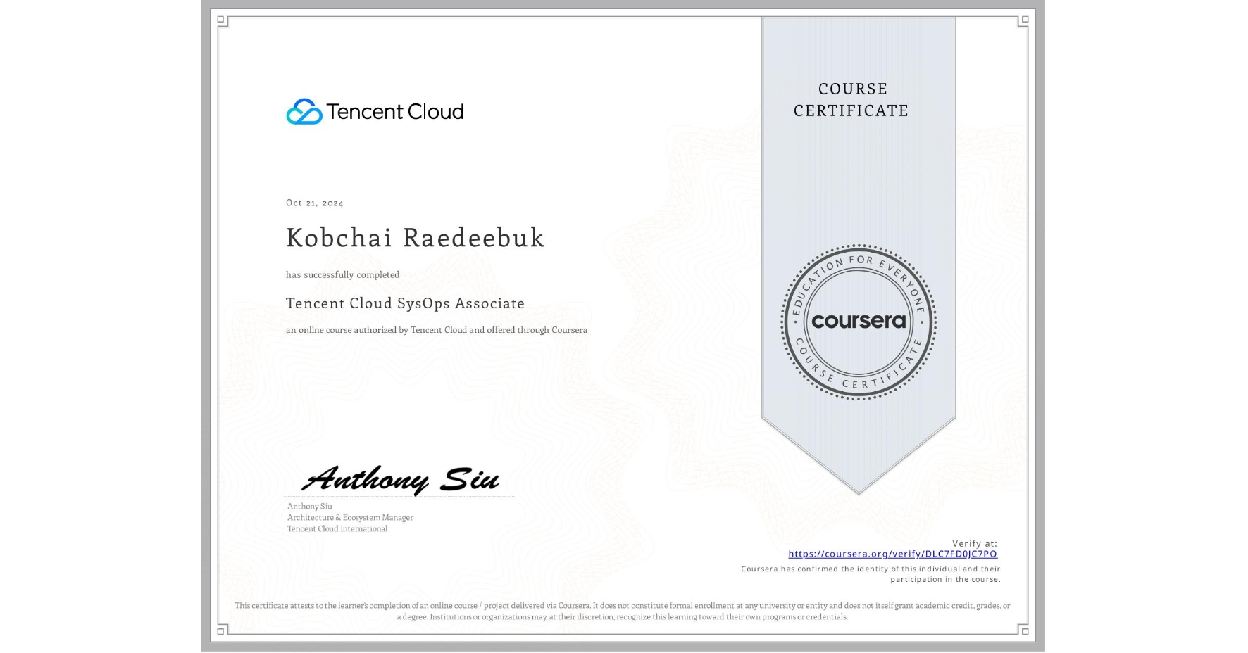 View certificate for Kobchai Raedeebuk, Tencent Cloud SysOps Associate, an online non-credit course authorized by Tencent Cloud and offered through Coursera