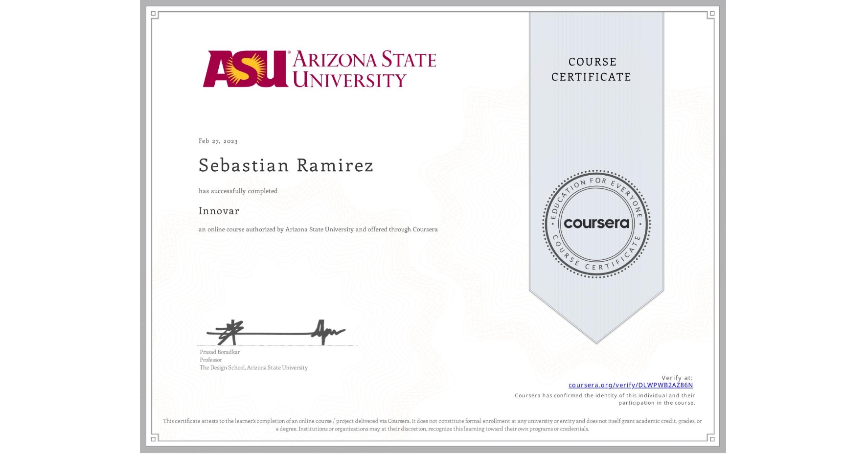View certificate for Sebastian Ramirez, Innovar, an online non-credit course authorized by Arizona State University and offered through Coursera