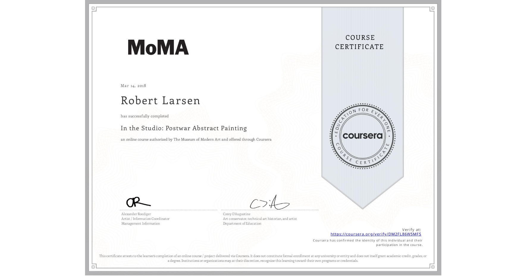 View certificate for Robert Larsen, In the Studio: Postwar Abstract Painting, an online non-credit course authorized by The Museum of Modern Art and offered through Coursera