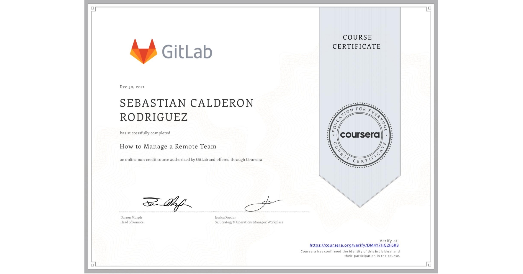 View certificate for SEBASTIAN CALDERON RODRIGUEZ, How to Manage a Remote Team, an online non-credit course authorized by GitLab and offered through Coursera