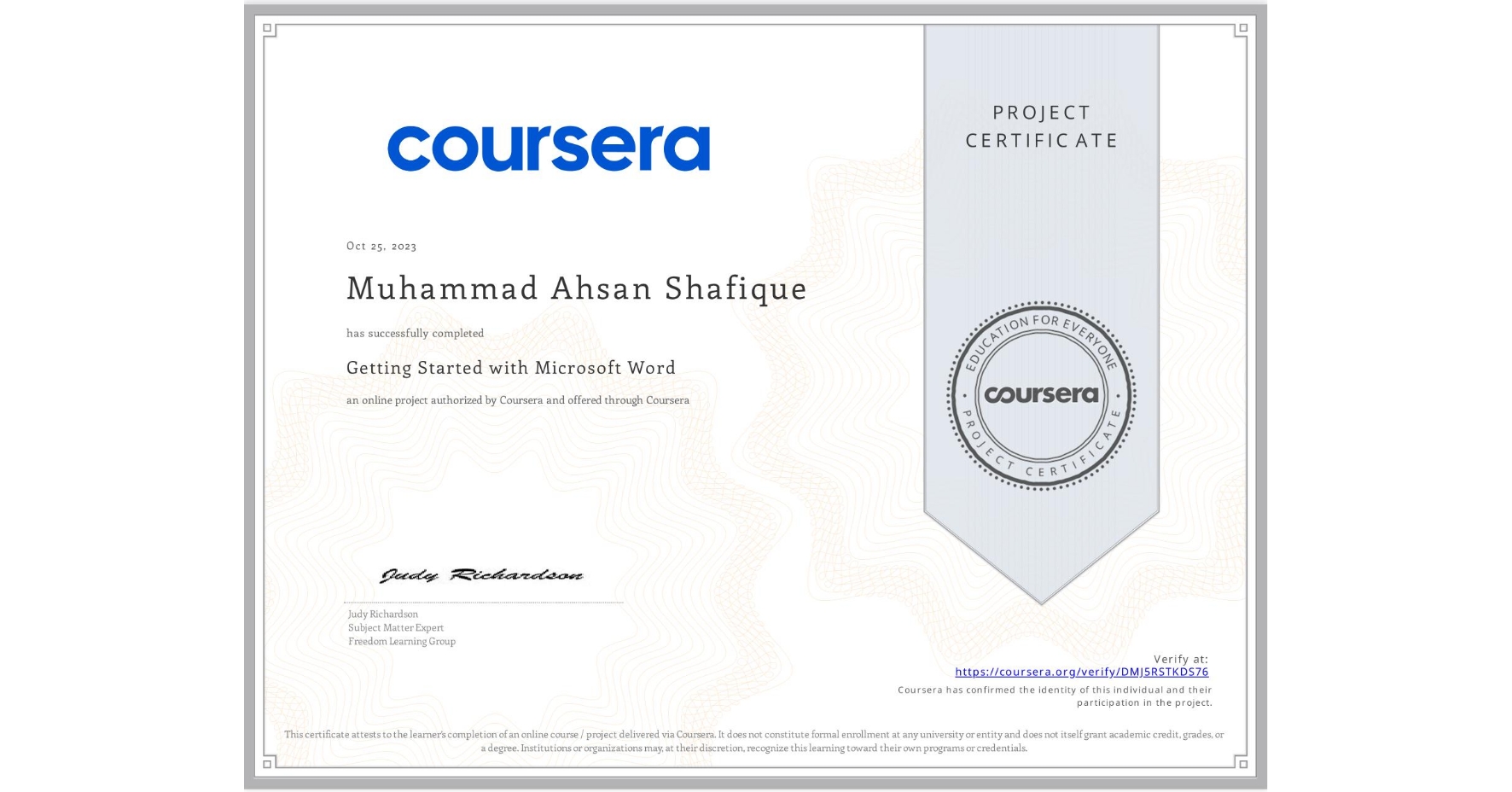 View certificate for Muhammad Ahsan  Shafique, Getting Started with Microsoft Word, an online non-credit course authorized by Coursera and offered through Coursera