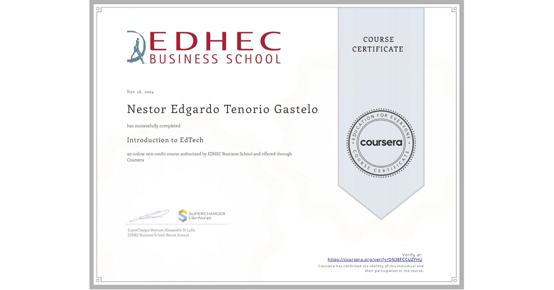 View certificate for Nestor Edgardo Tenorio Gastelo, Introduction to EdTech, an online non-credit course authorized by EDHEC Business School and offered through Coursera