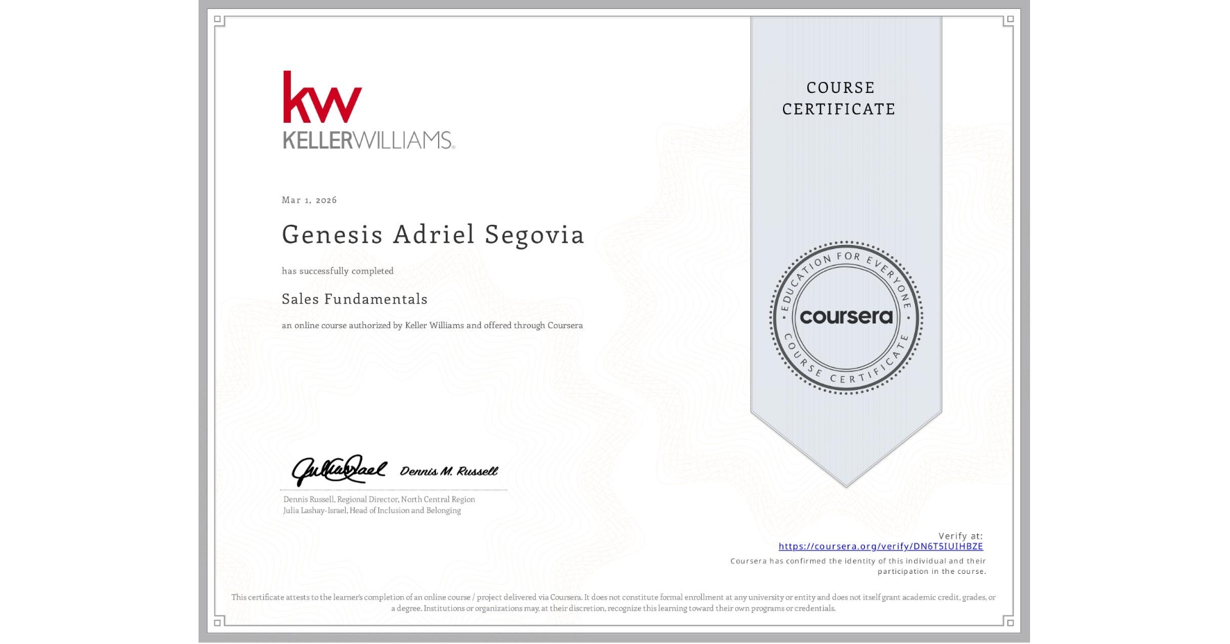 View certificate for Genesis Adriel Segovia, Sales Fundamentals, an online non-credit course authorized by Keller Williams and offered through Coursera