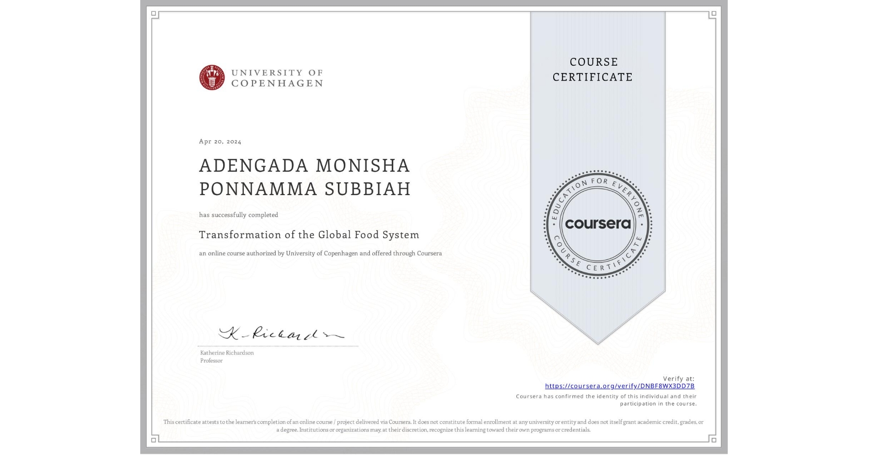 View certificate for ADENGADA MONISHA PONNAMMA SUBBIAH, Transformation of the Global Food System, an online non-credit course authorized by University of Copenhagen and offered through Coursera