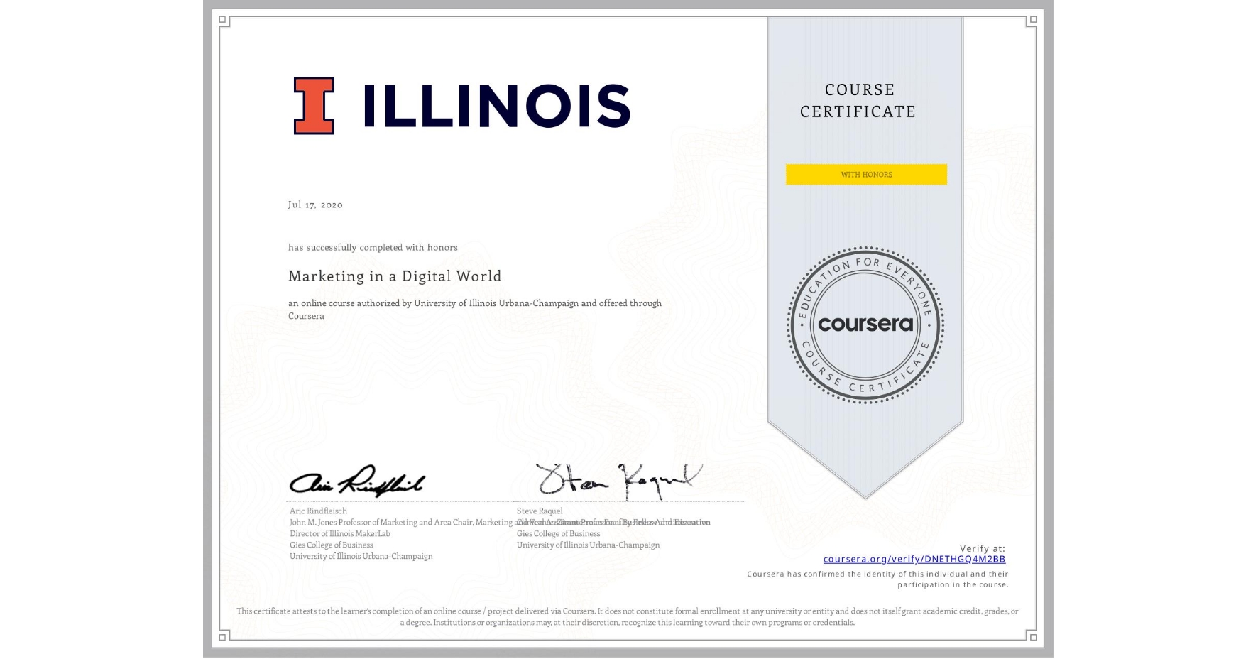 View certificate for  , Marketing in a Digital World, an online non-credit course authorized by University of Illinois Urbana-Champaign and offered through Coursera