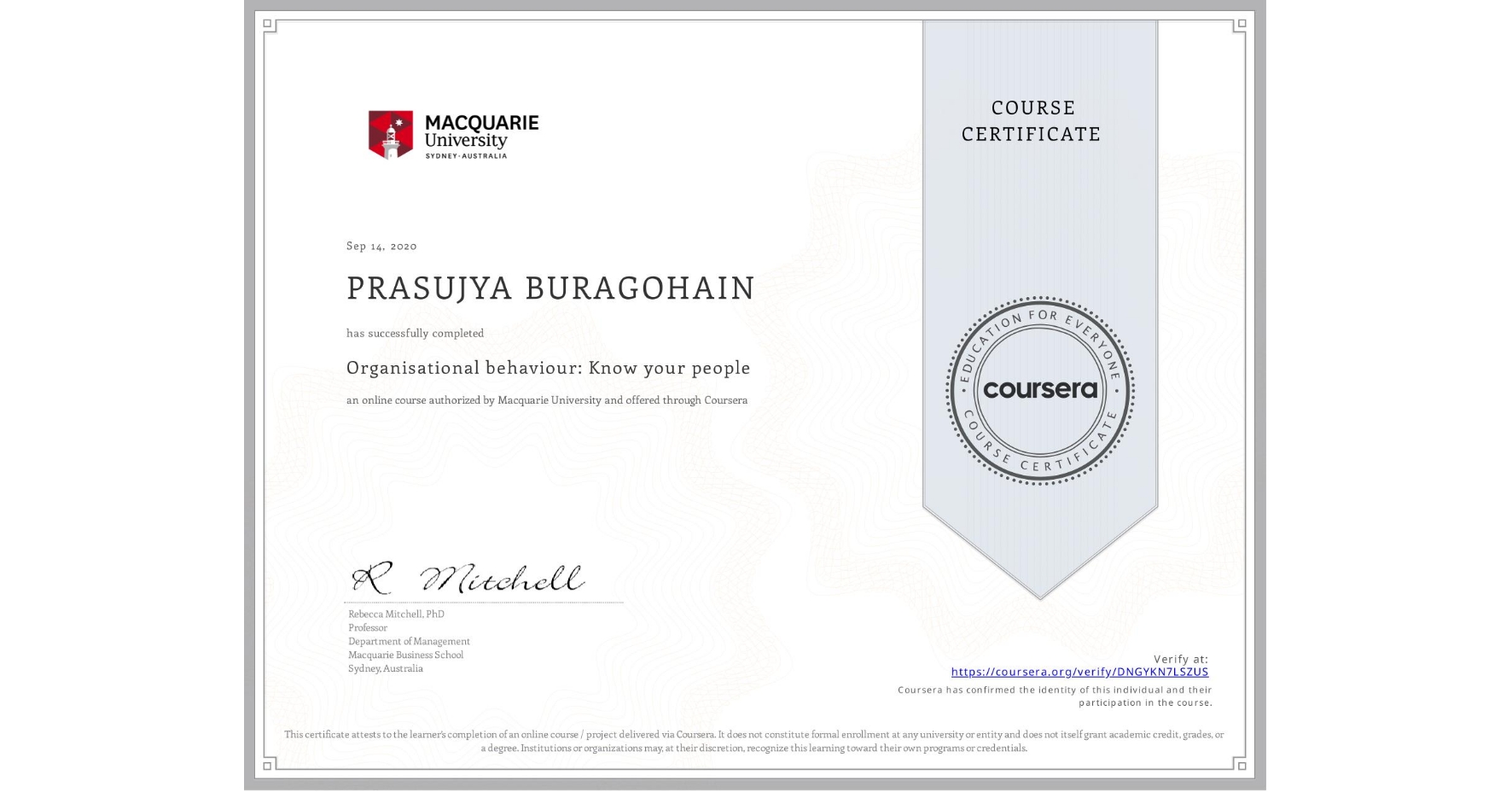 View certificate for PRASUJYA BURAGOHAIN, Organisational behaviour: Know your people, an online non-credit course authorized by Macquarie University and offered through Coursera