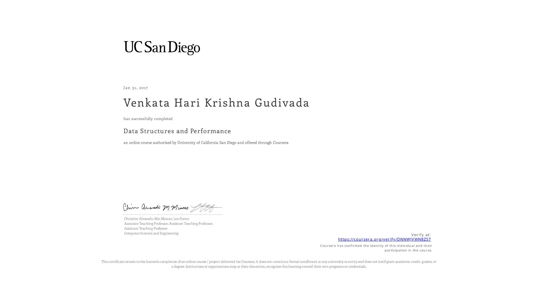 View certificate for Venkata Hari Krishna Gudivada, Data Structures and Performance, an online non-credit course authorized by University of California San Diego and offered through Coursera