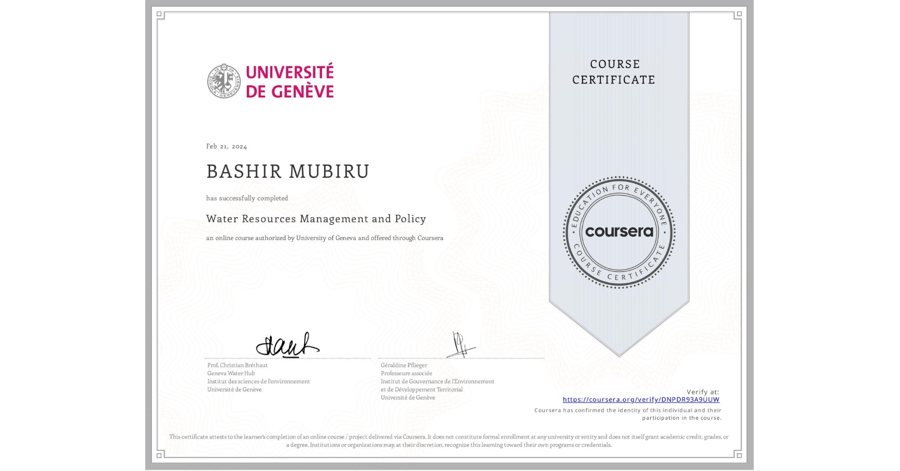 View certificate for BASHIR MUBIRU, Water Resources Management and Policy, an online non-credit course authorized by University of Geneva and offered through Coursera