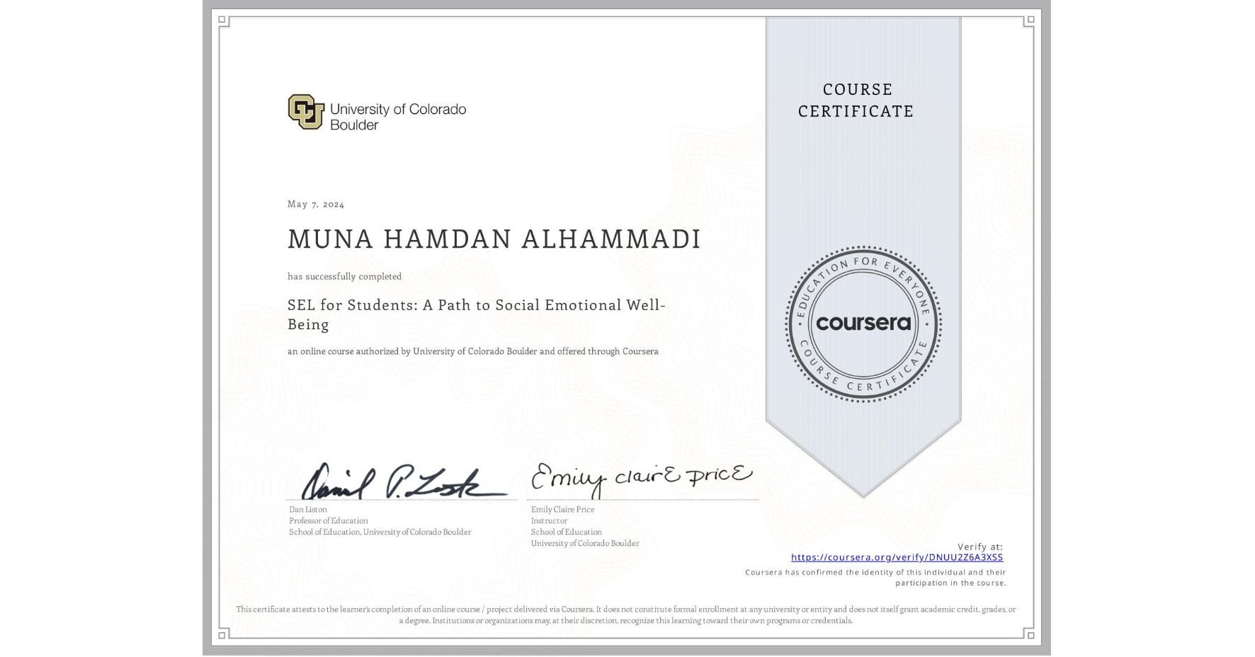 View certificate for MUNA HAMDAN ALHAMMADI, SEL for Students: A Path to Social Emotional Well-Being, an online non-credit course authorized by University of Colorado Boulder and offered through Coursera