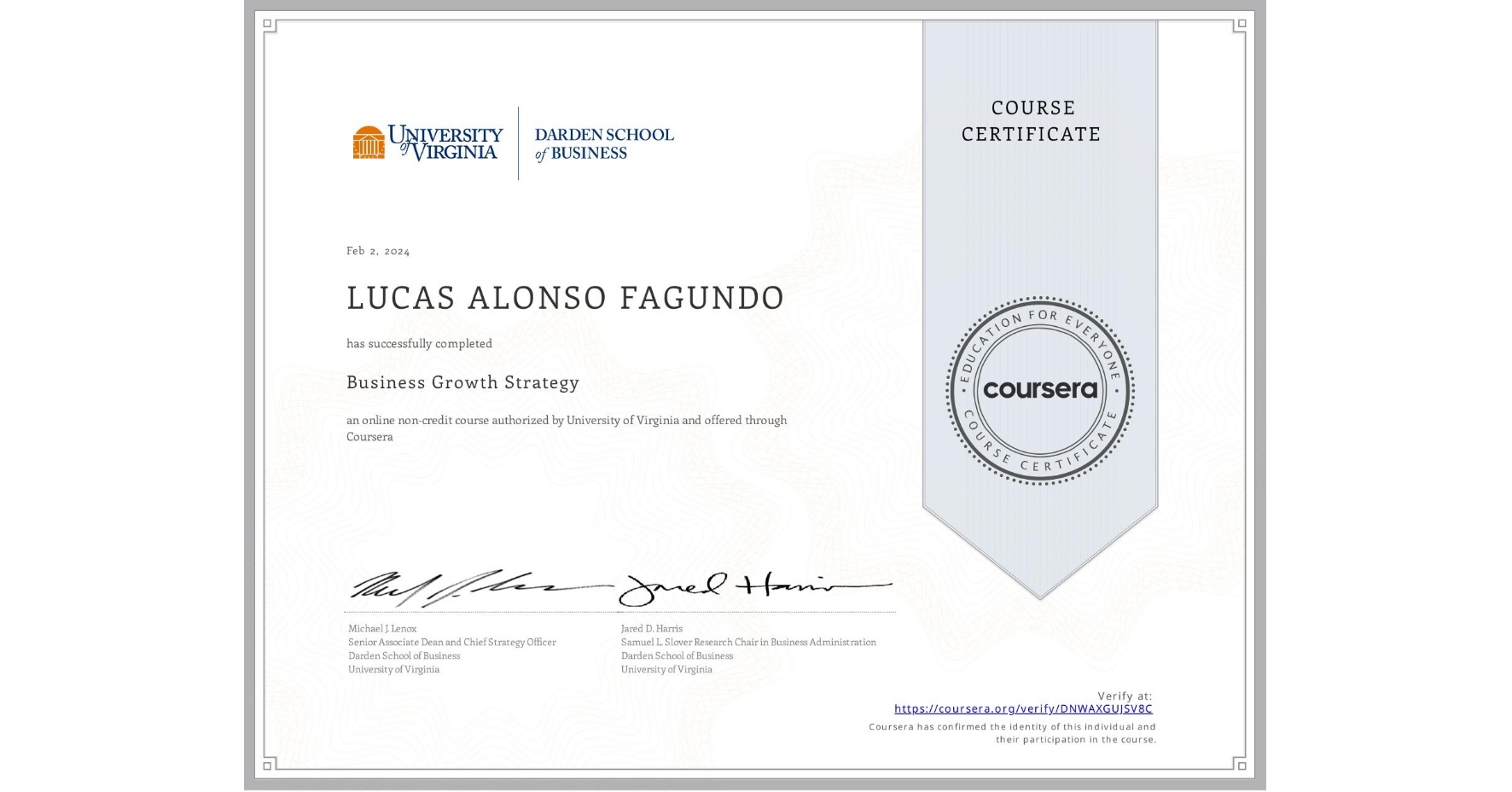 View certificate for  LUCAS ALONSO FAGUNDO, Business Growth Strategy, an online non-credit course authorized by University of Virginia and offered through Coursera