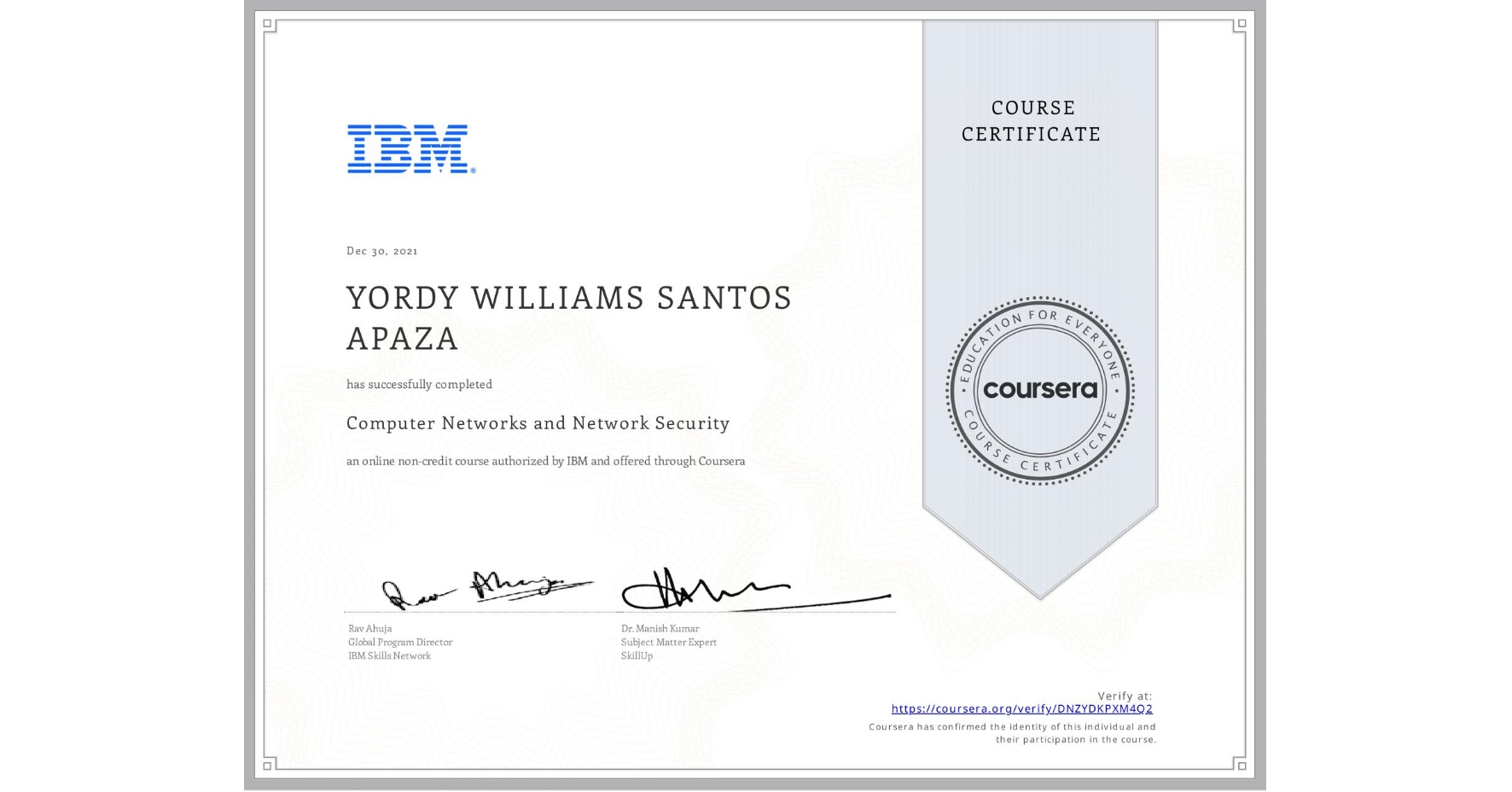 View certificate for YORDY WILLIAMS  SANTOS APAZA, Computer Networks and Network Security, an online non-credit course authorized by IBM and offered through Coursera