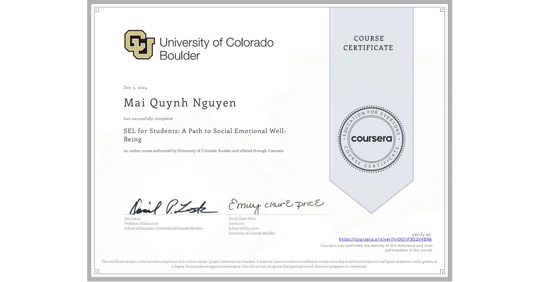 View certificate for Mai Quynh Nguyen, SEL for Students: A Path to Social Emotional Well-Being, an online non-credit course authorized by University of Colorado Boulder and offered through Coursera