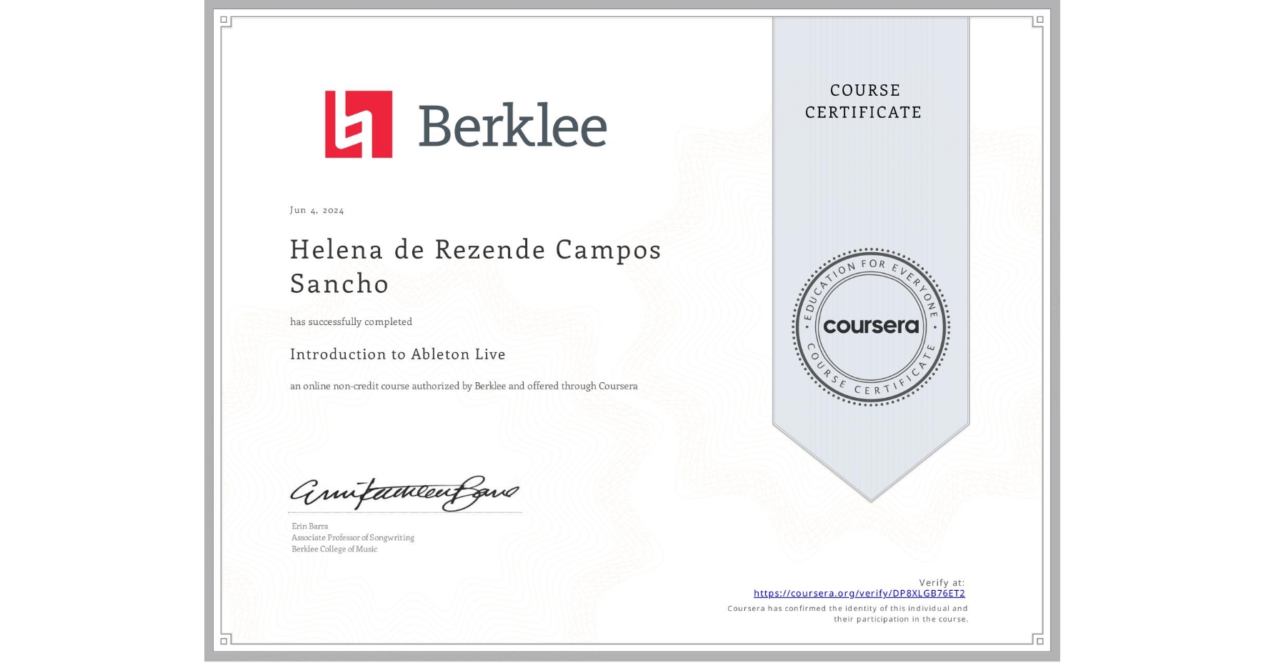 View certificate for Helena de Rezende Campos Sancho, Introduction to Ableton Live, an online non-credit course authorized by Berklee and offered through Coursera