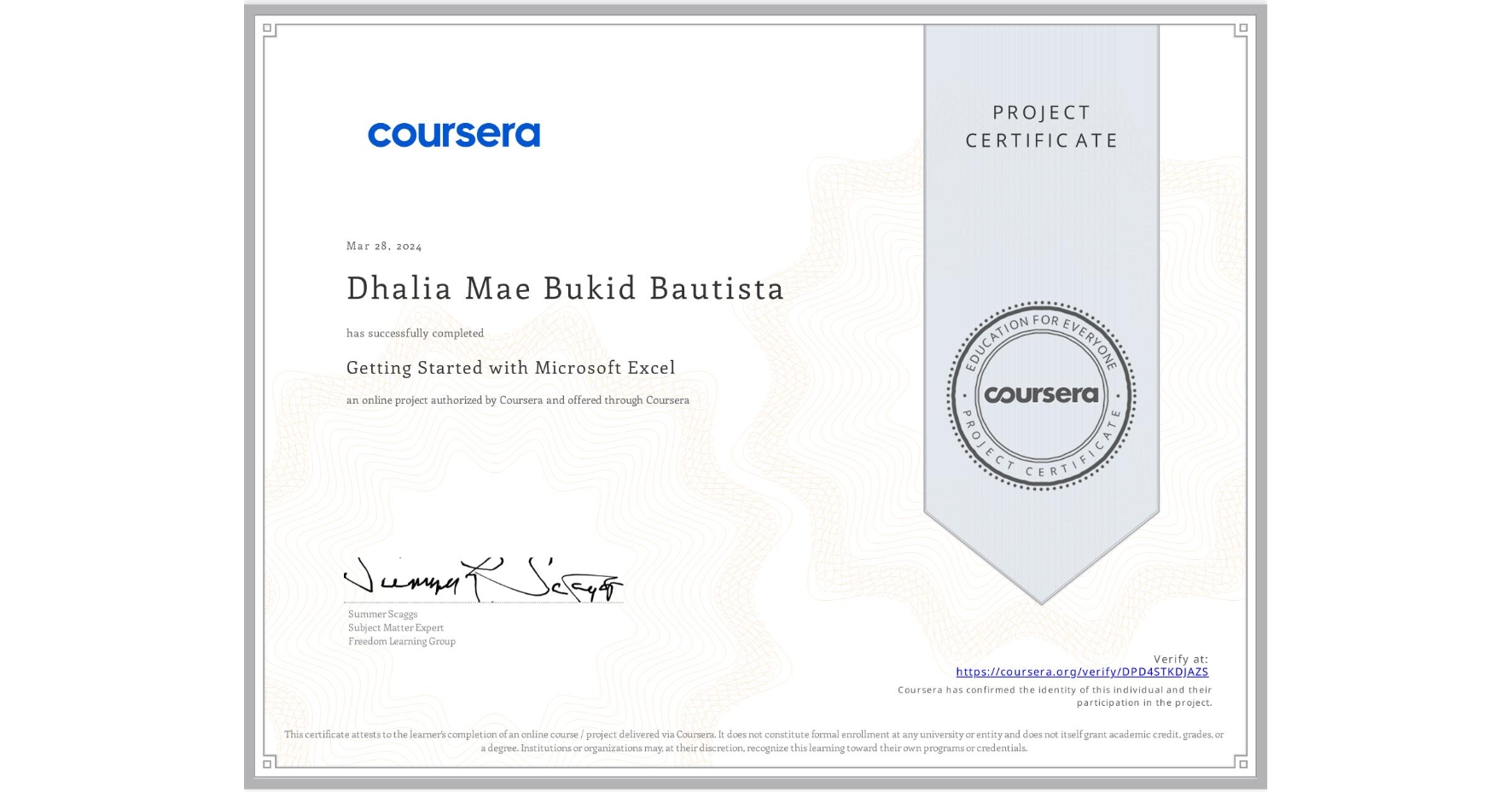 View certificate for Dhalia Mae Bukid Bautista, Getting Started with Microsoft Excel, an online non-credit course authorized by Coursera and offered through Coursera