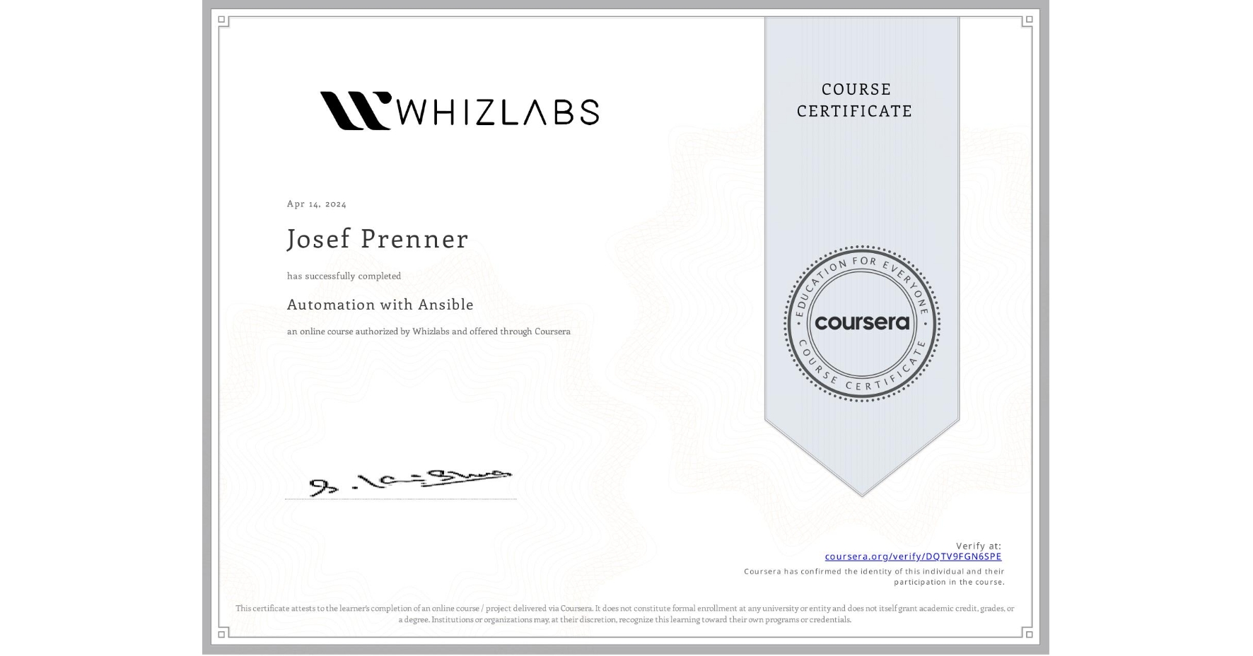 View certificate for Josef Prenner, Automation with Ansible, an online non-credit course authorized by Whizlabs and offered through Coursera