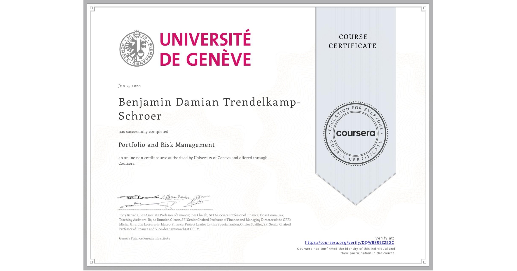 View certificate for Benjamin Damian Trendelkamp-Schroer, Portfolio and Risk Management, an online non-credit course authorized by University of Geneva and offered through Coursera